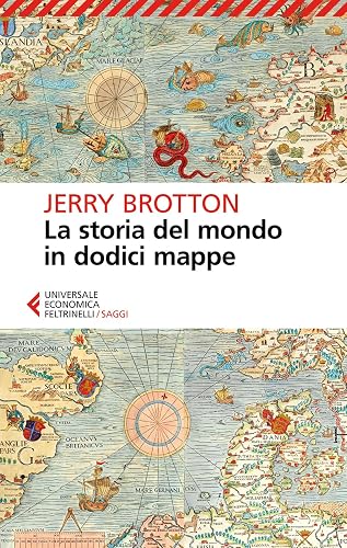 La storia del mondo in dodici mappe