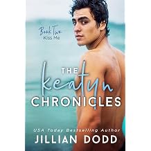 Kiss Me Keatyn Chronicles