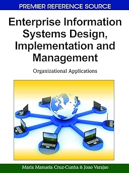 Enterprise Information Systems Design, Implementation and Management: Organizational Applications (Advances in Business Information Systems and Analytics)-Wow! eBook