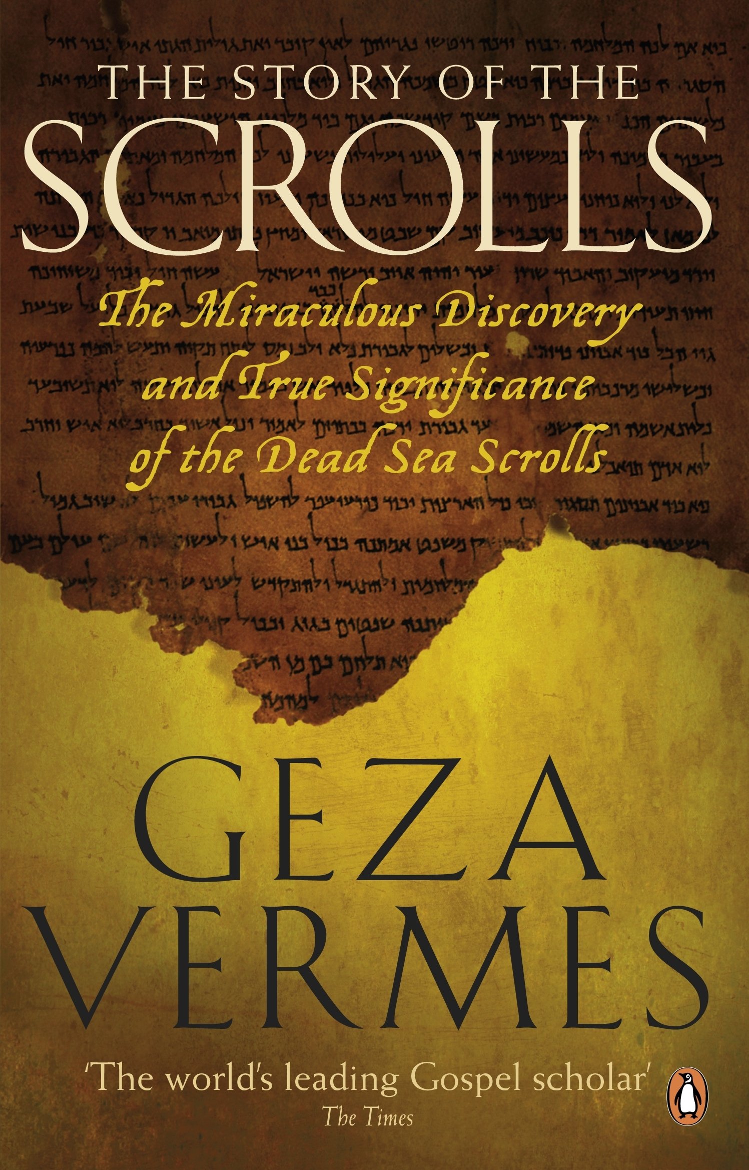 The Story of the Scrolls  : Geza Vermes