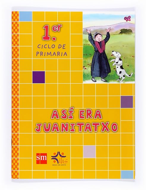Portada de Así Era Juanitatxo 1 Ciclo Educación Primaria Hijas de Jesús Ed 2010