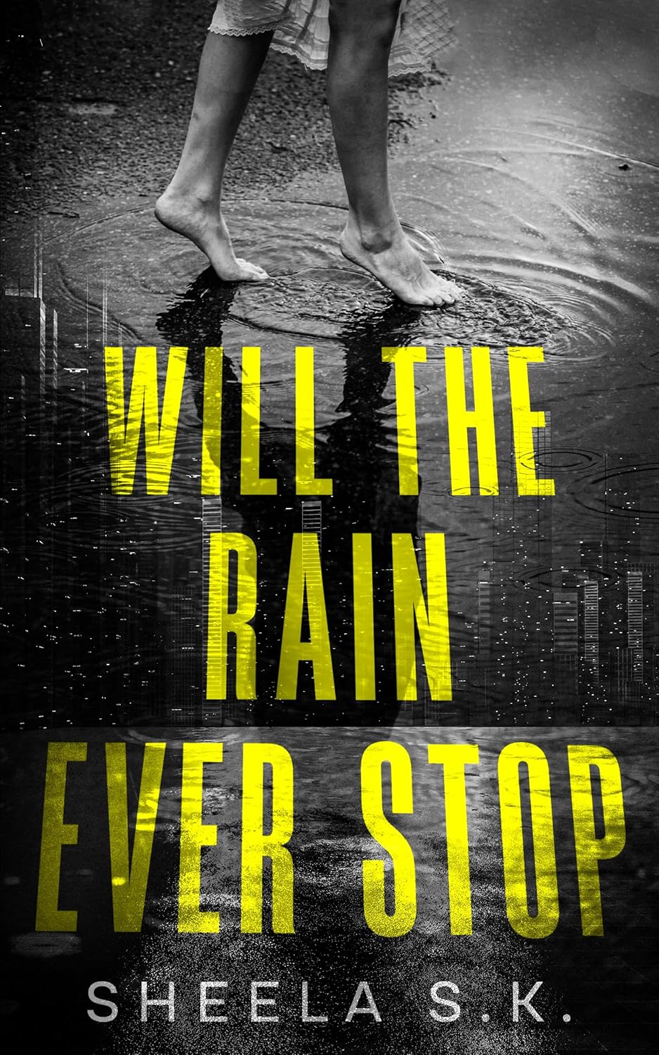 WILL THE RAIN EVER STOP A twisted psychological thriller Kindle