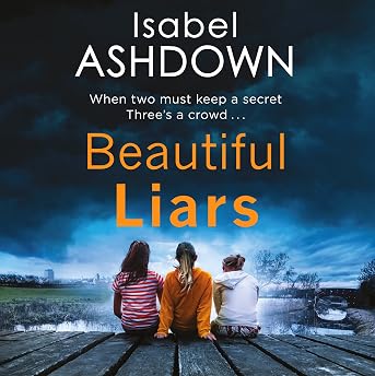 Beautiful Liars Audiobook by Isabel Ashdown episode artwork