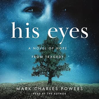 His Eyes Audiobook by Mark Charles Powers episode artwork