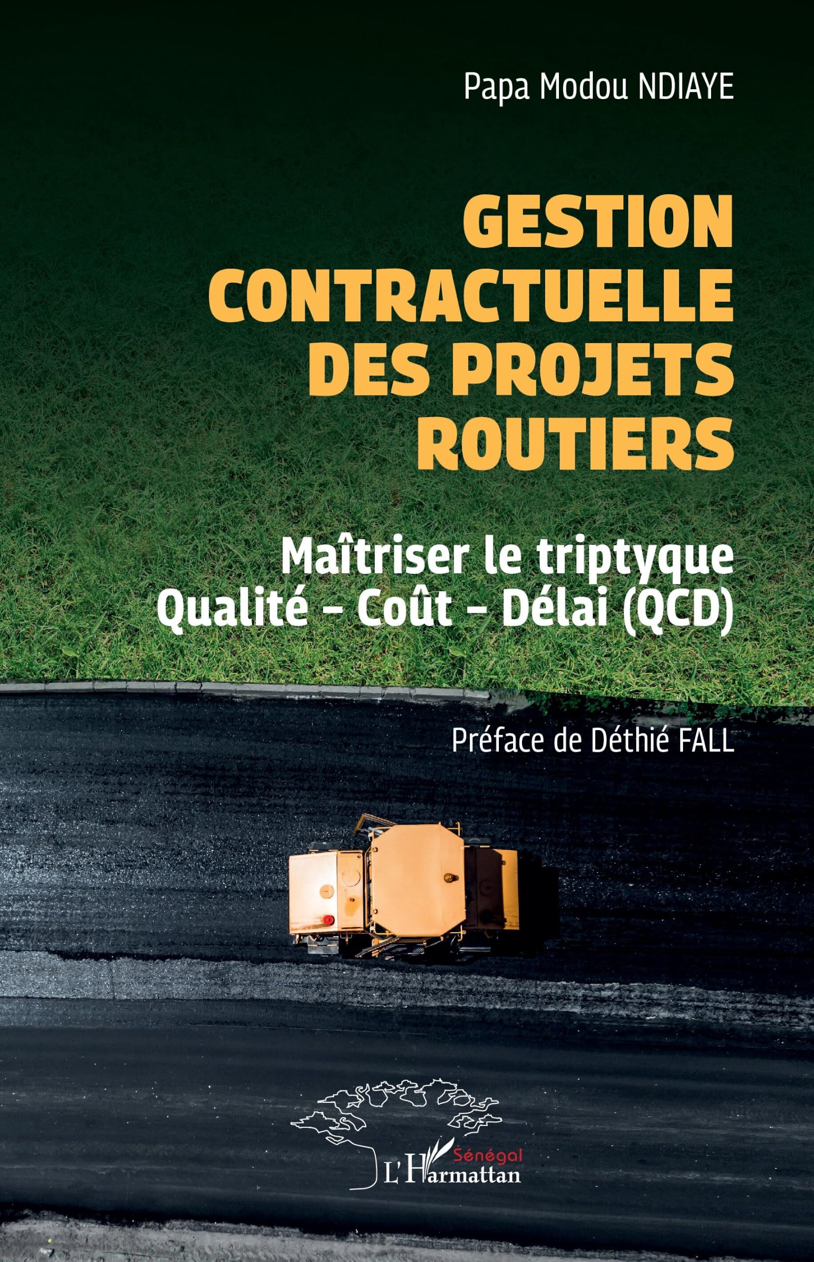 Gestion contractuelle des projets routiers: Maîtriser le triptyque Qualité – Coût – Délai (QCD)