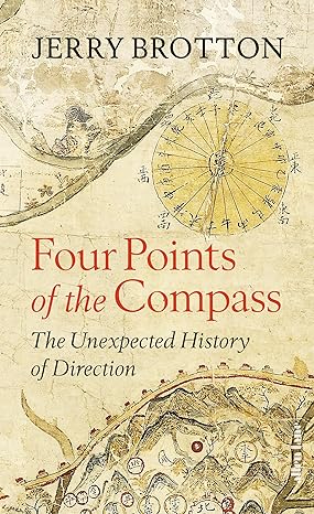 Four Points of the Compass: The Unexpected History of Direction