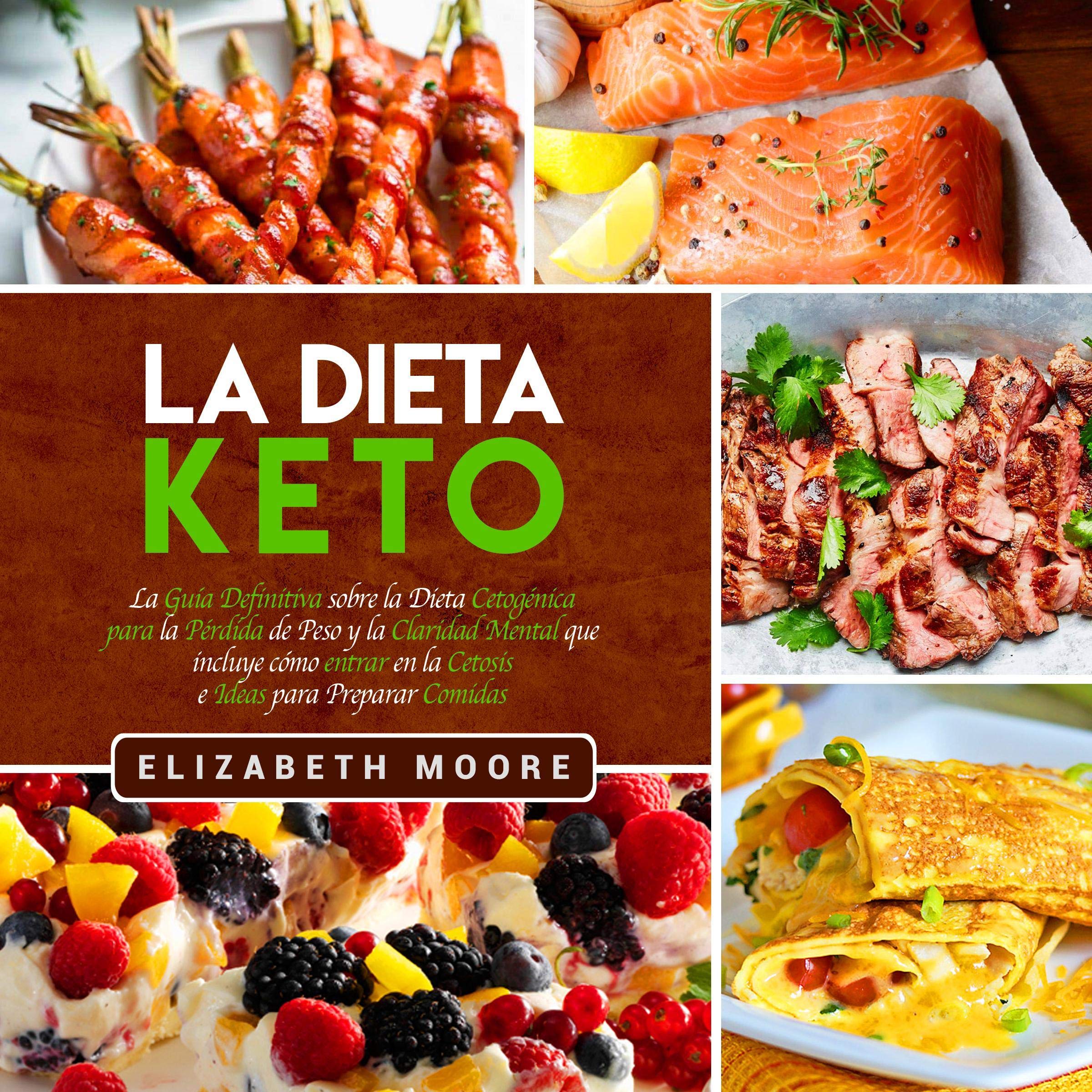 La Dieta Keto [The Keto Diet]