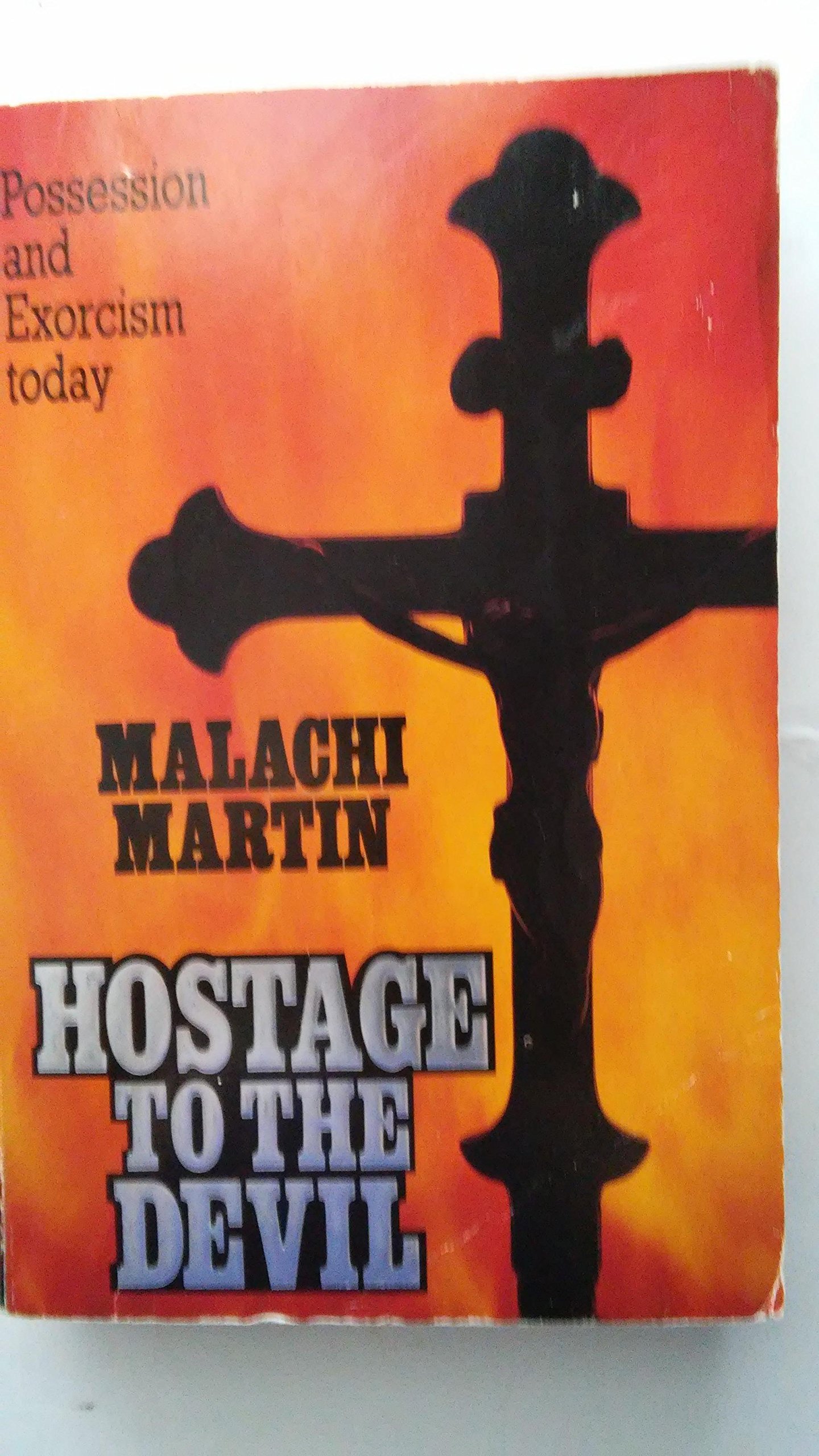 Buy Hostage to the Devil: Possession and Exorcism of Five Living Americans — BookShops.in