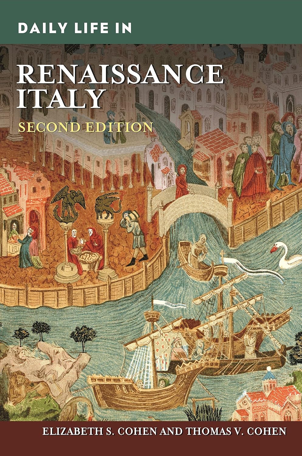 Daily Life in Renaissance Italy      2nd Edition, Kindle Edition