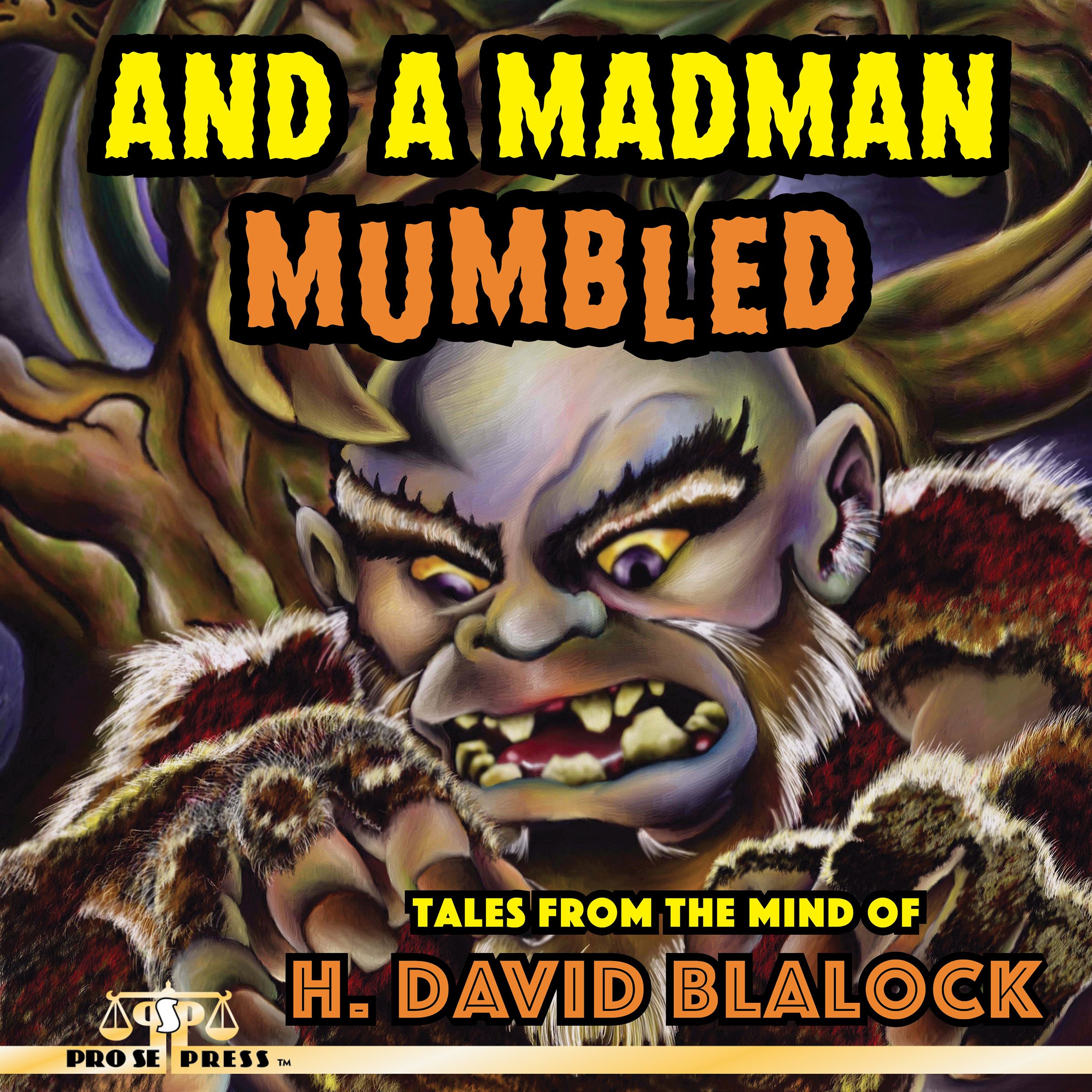 And a Madman Mumbled