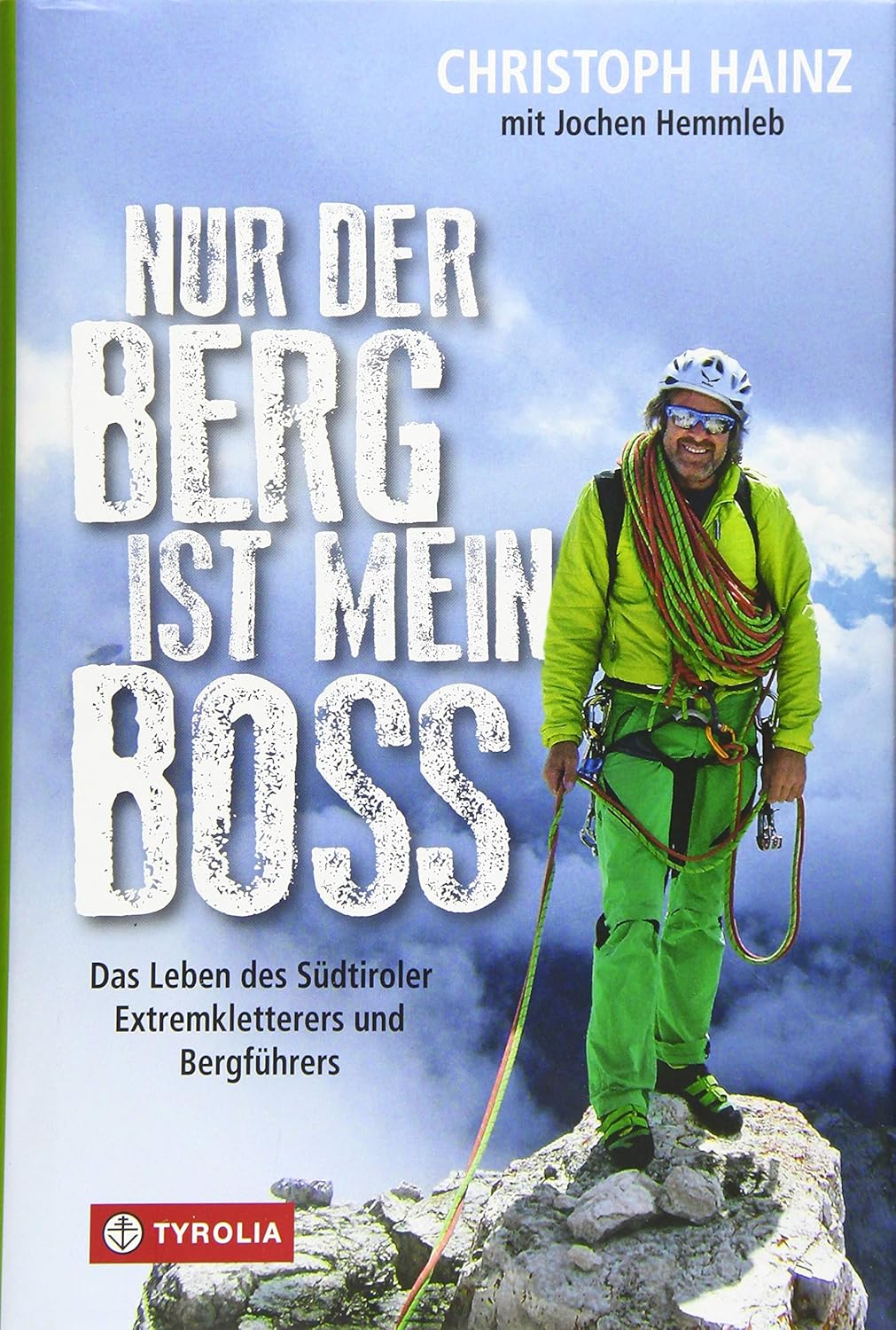 Nur der Berg ist mein Boss