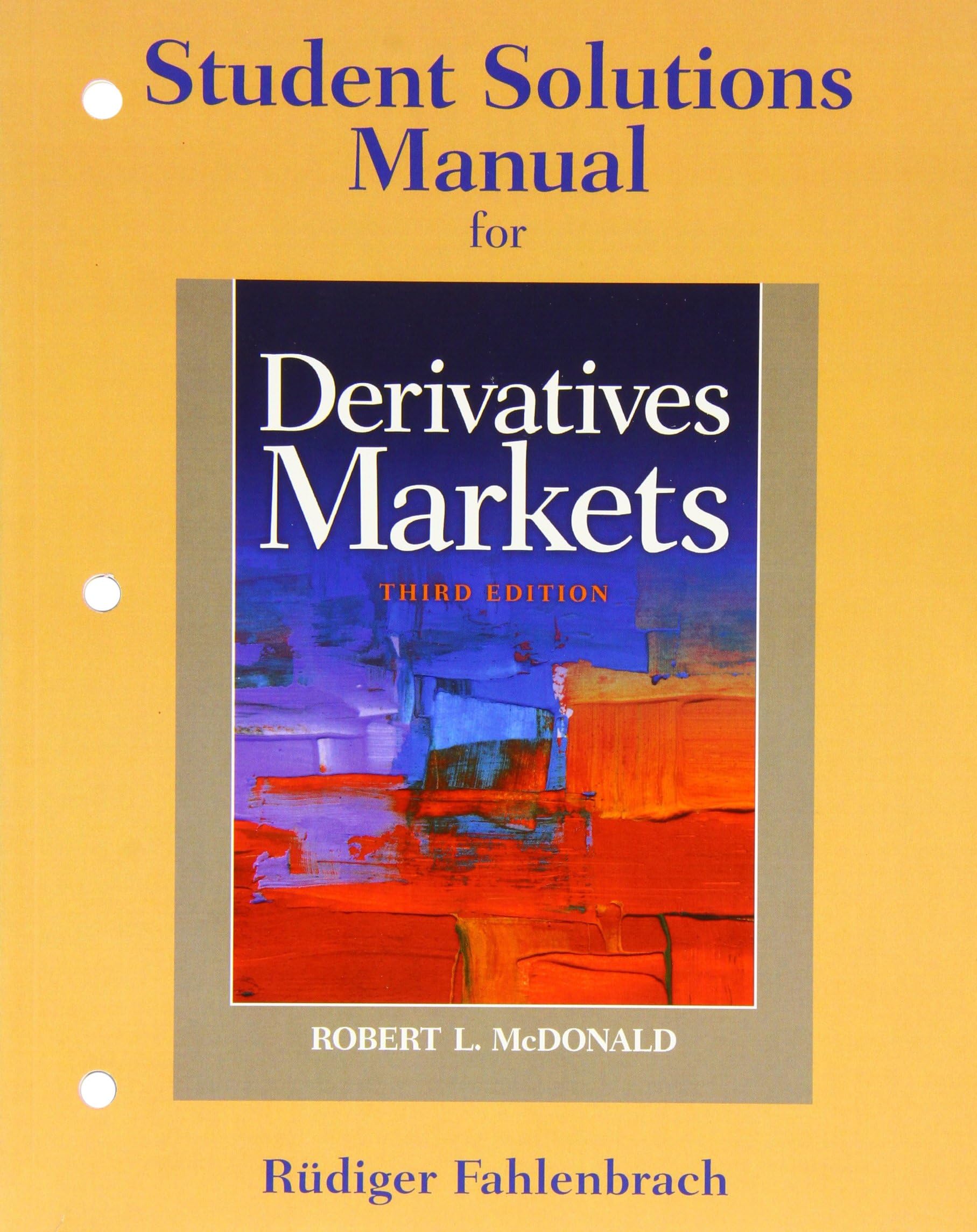 Student Solutions Manual for Derivatives Markets 3rd Edition