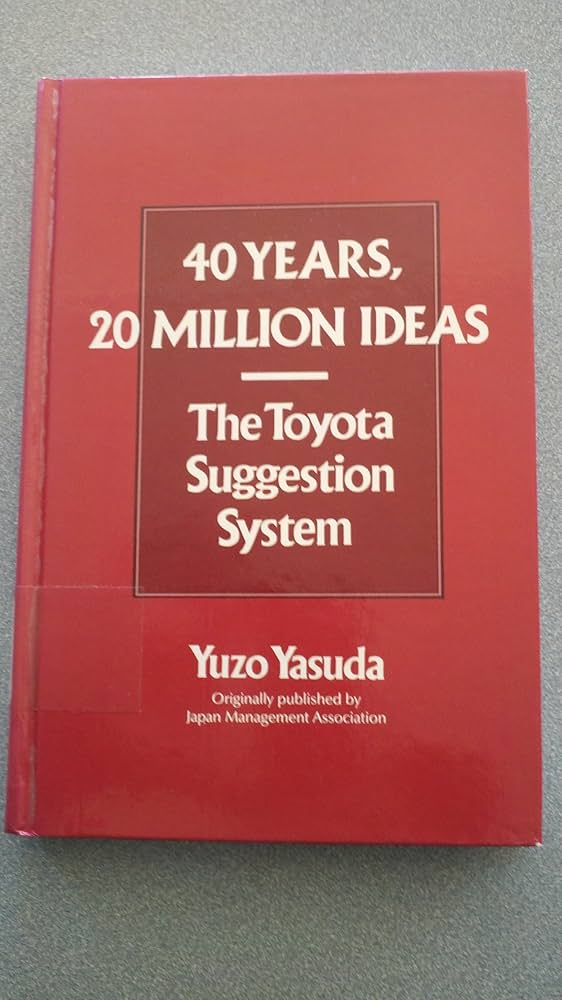 Amazon.com: 40 Years, 20 Million Ideas: The Toyota