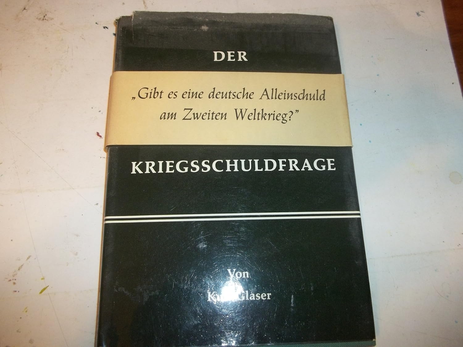 Der Zweite Weltkrieg und die Kriegsschuldfrage Glaser, Kurt Amazon