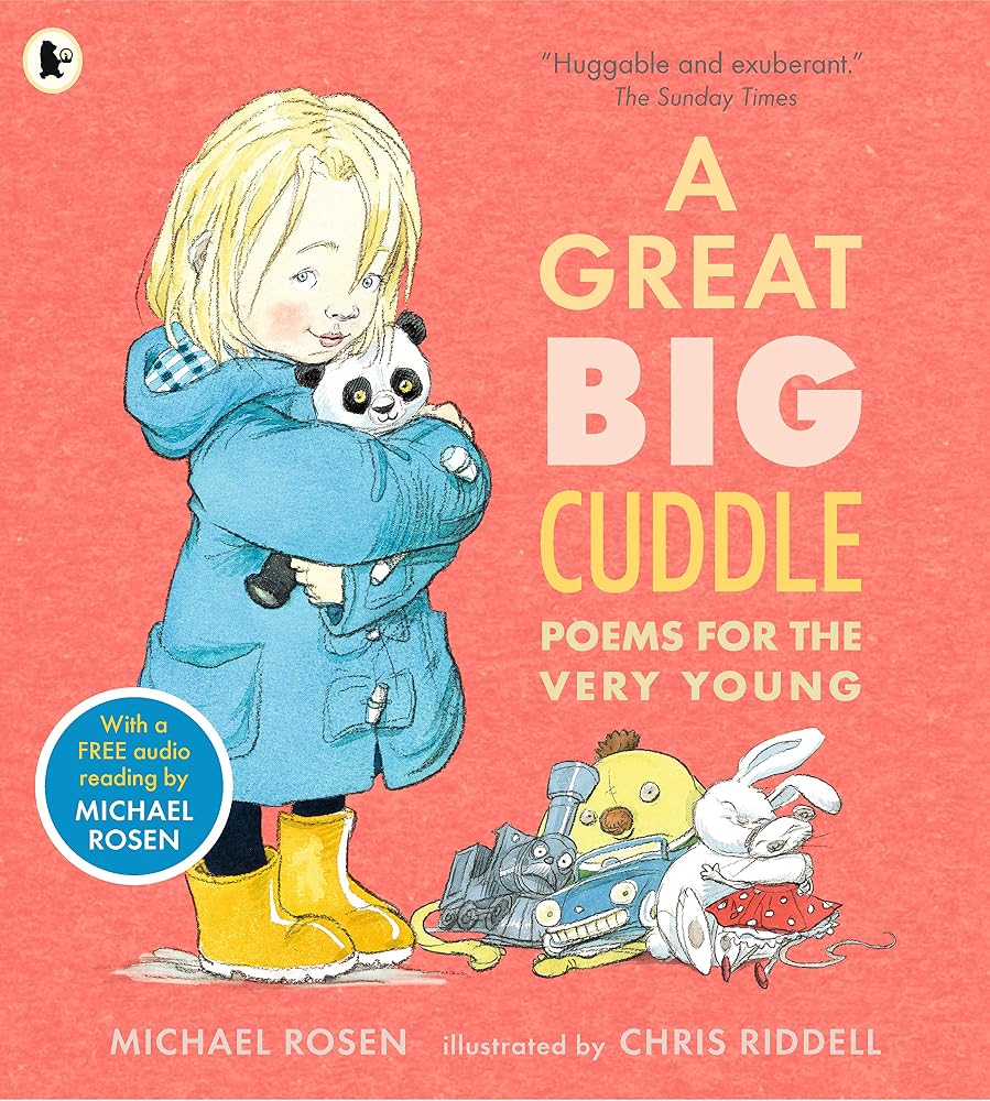 A Great Big Cuddle: An award-winning illustrated poetry collection packed with fun, rhythm and rhymes – perfect to read aloud with little ones aged 2+