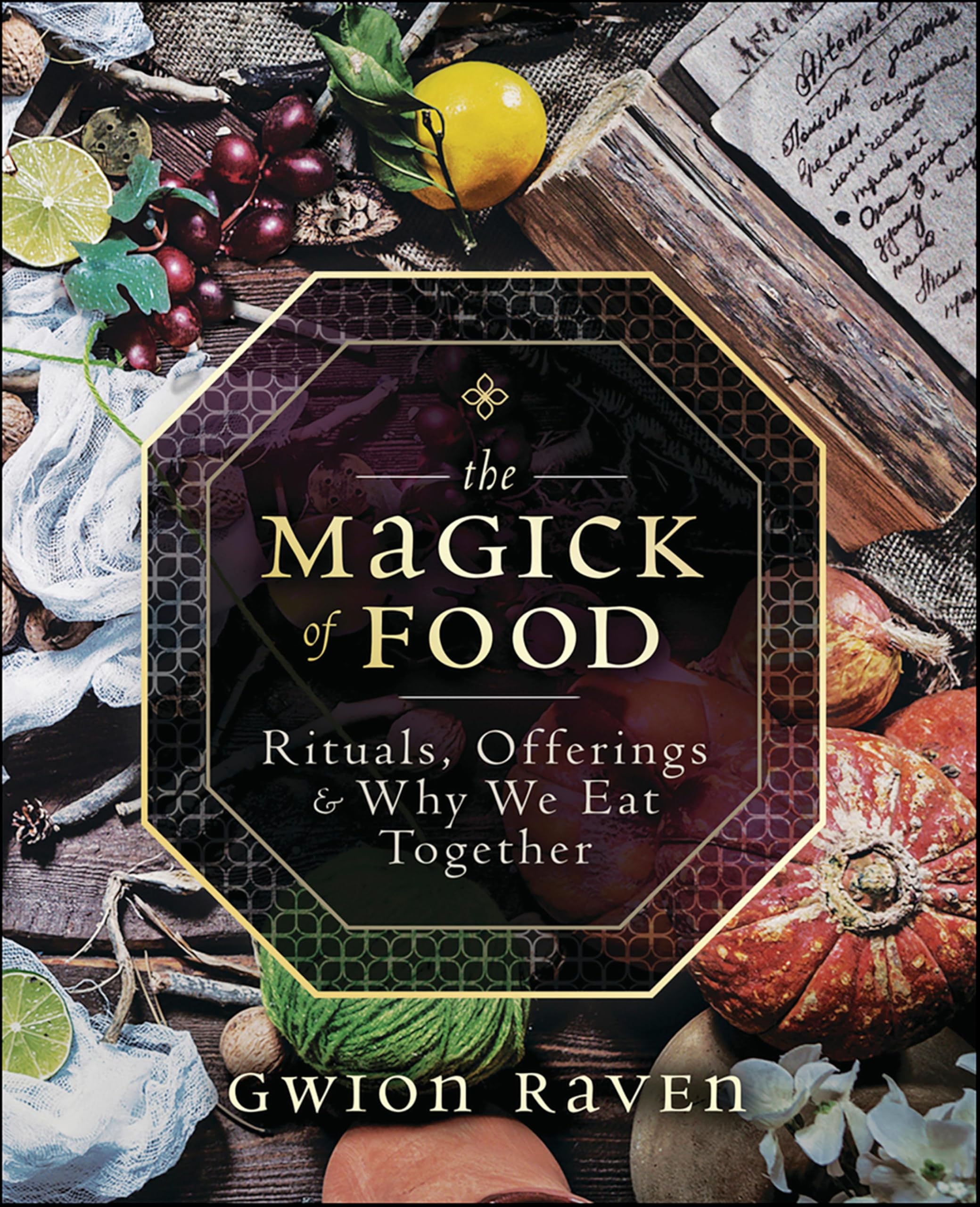 The Magick of Food: Rituals, Offerings & Why We Eat Together