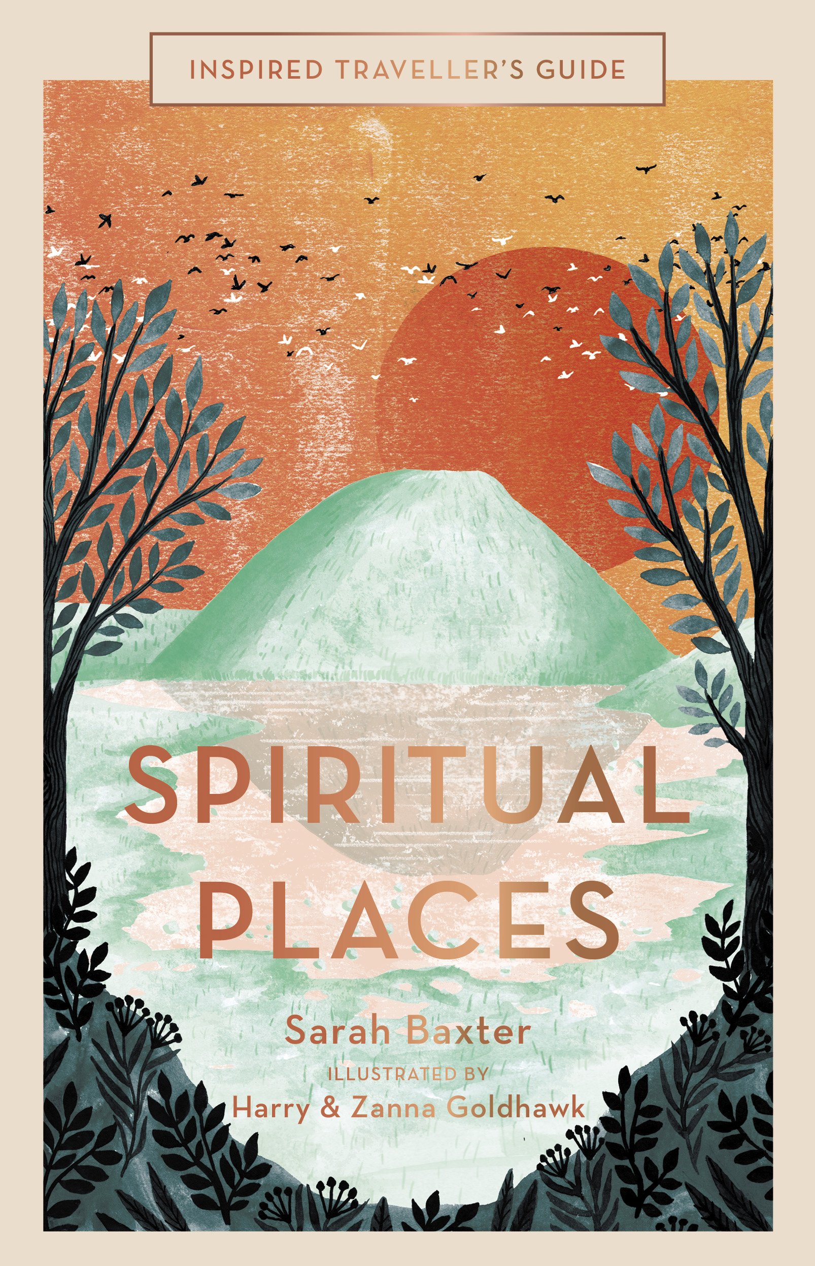 Spiritual Places (Inspired Traveller’s Guides) By Sarah Baxter, Zanna Goldhawk,