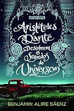 Aristóteles e Dante descobrem os segredos do Universo: 1