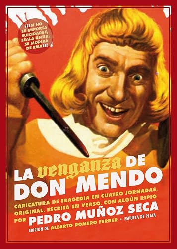 La venganza de Don Mendo: Caricatura de tragedia en cuatro jornadas, original, escrita (TEATRO MODERNO)