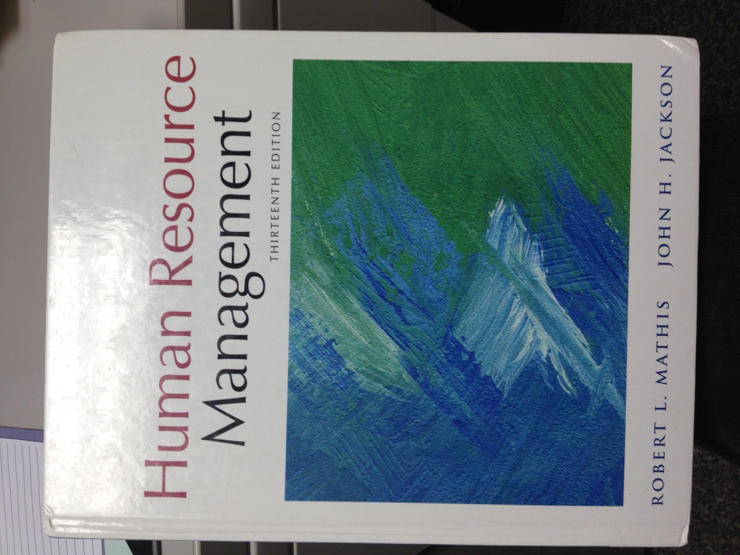 Human Resource Management, 13th Edition 13th Edition