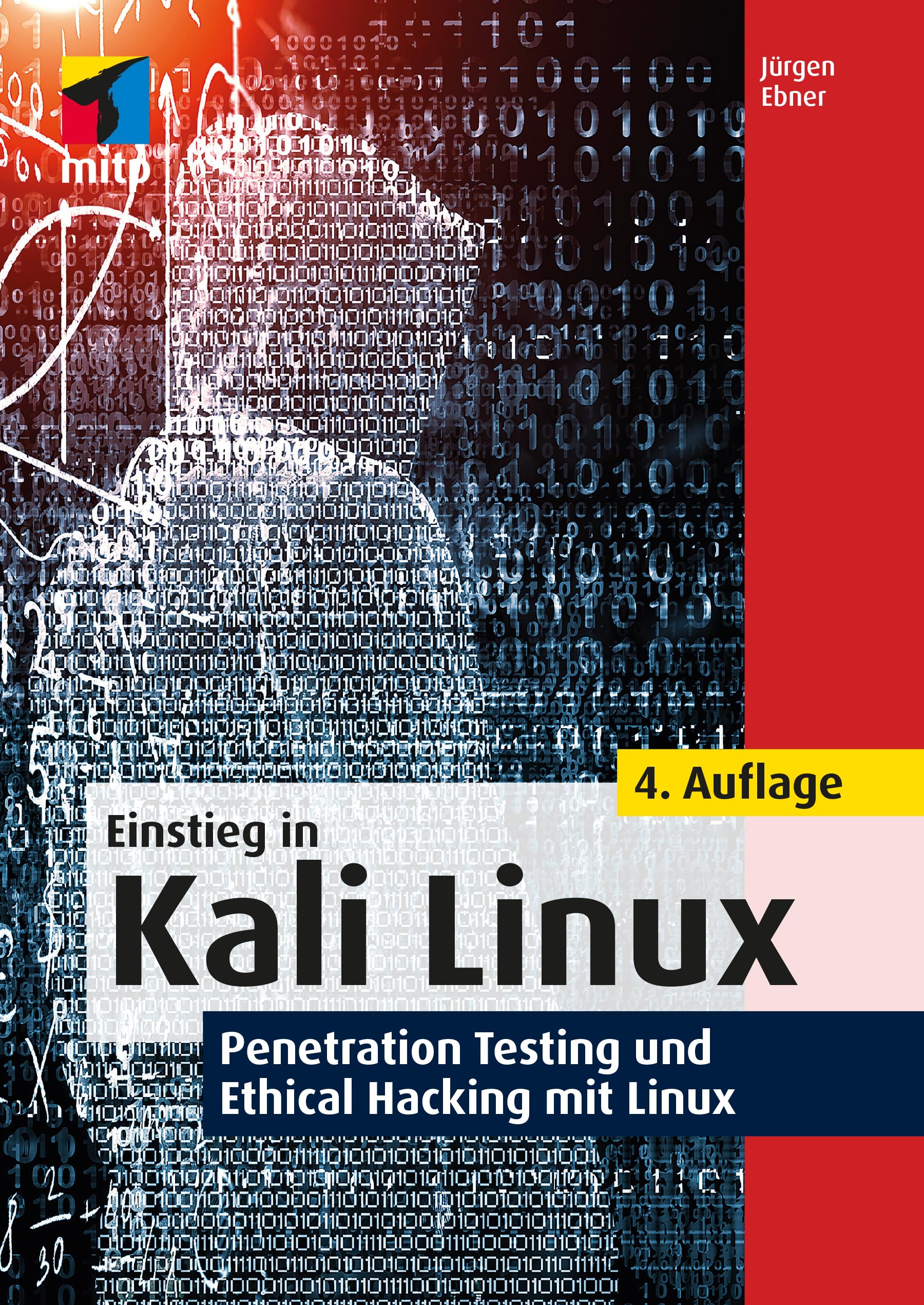 Einstieg in Kali Linux: Penetration Testing und Ethical Hacking mit Linux