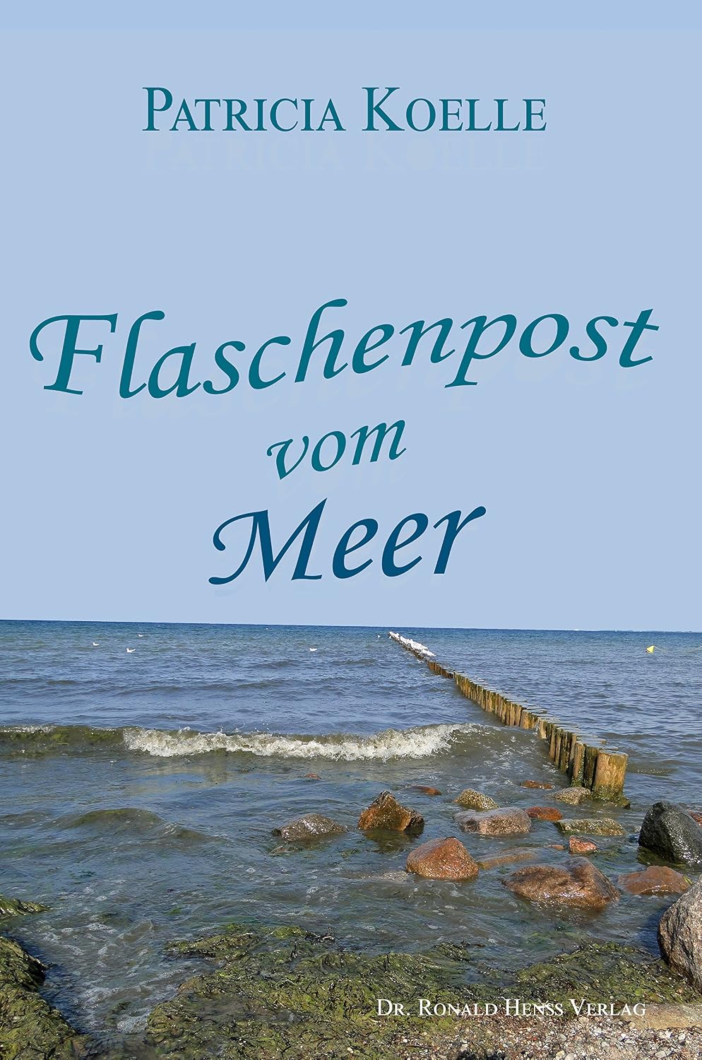 Flaschenpost vom Meer. Strandgeschichten eBook Koelle, Patricia