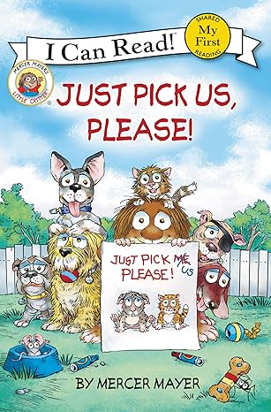 LITTLE CRITTER: JUST PICK US, PLEASE]
