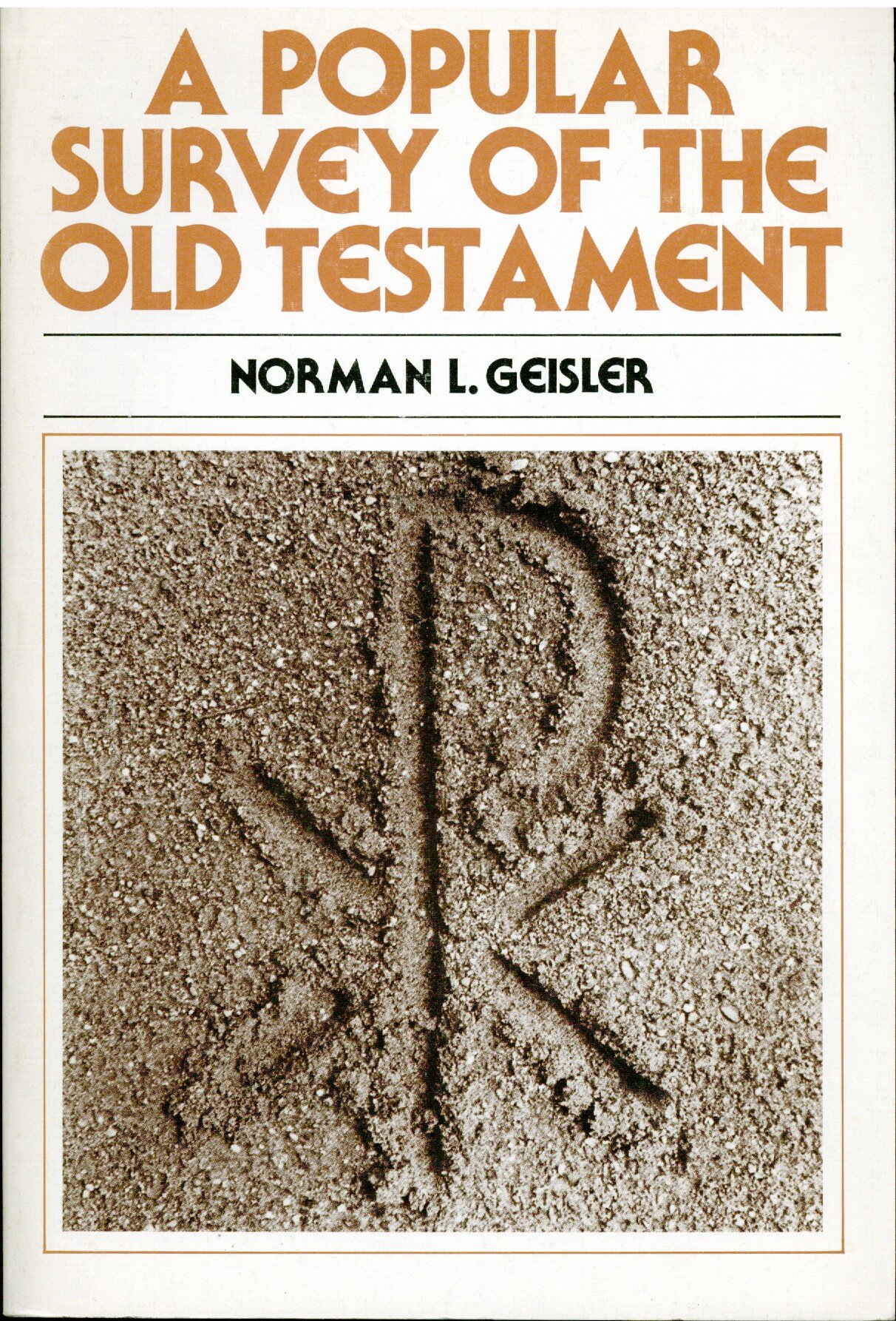 Popular Survey of the Old Testament, A