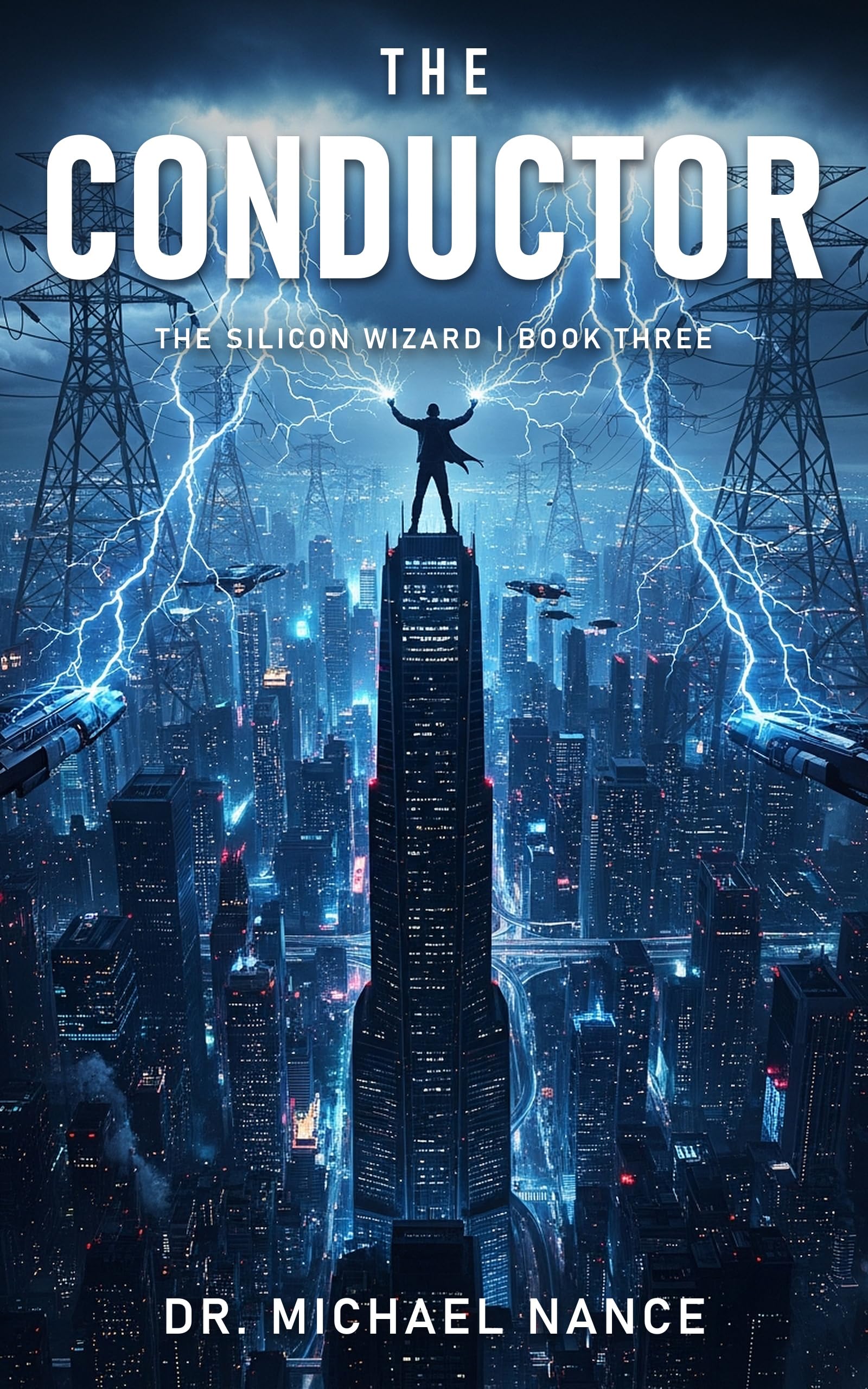 The Conductor (The Silicon Wizard Book 3)