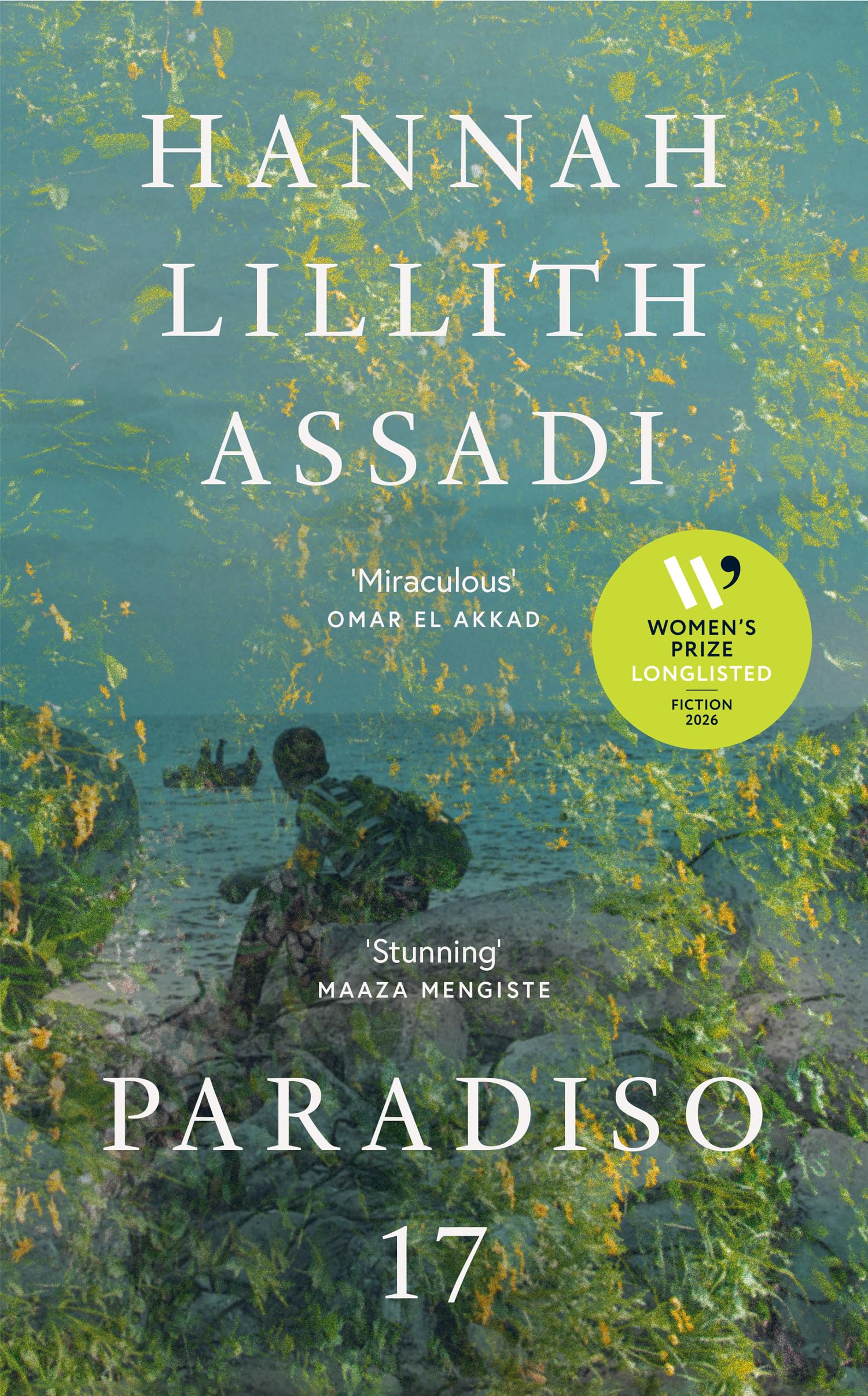 Paradiso 17: LONGLISTED FOR THE WOMEN’S PRIZE FOR FICTION 2026