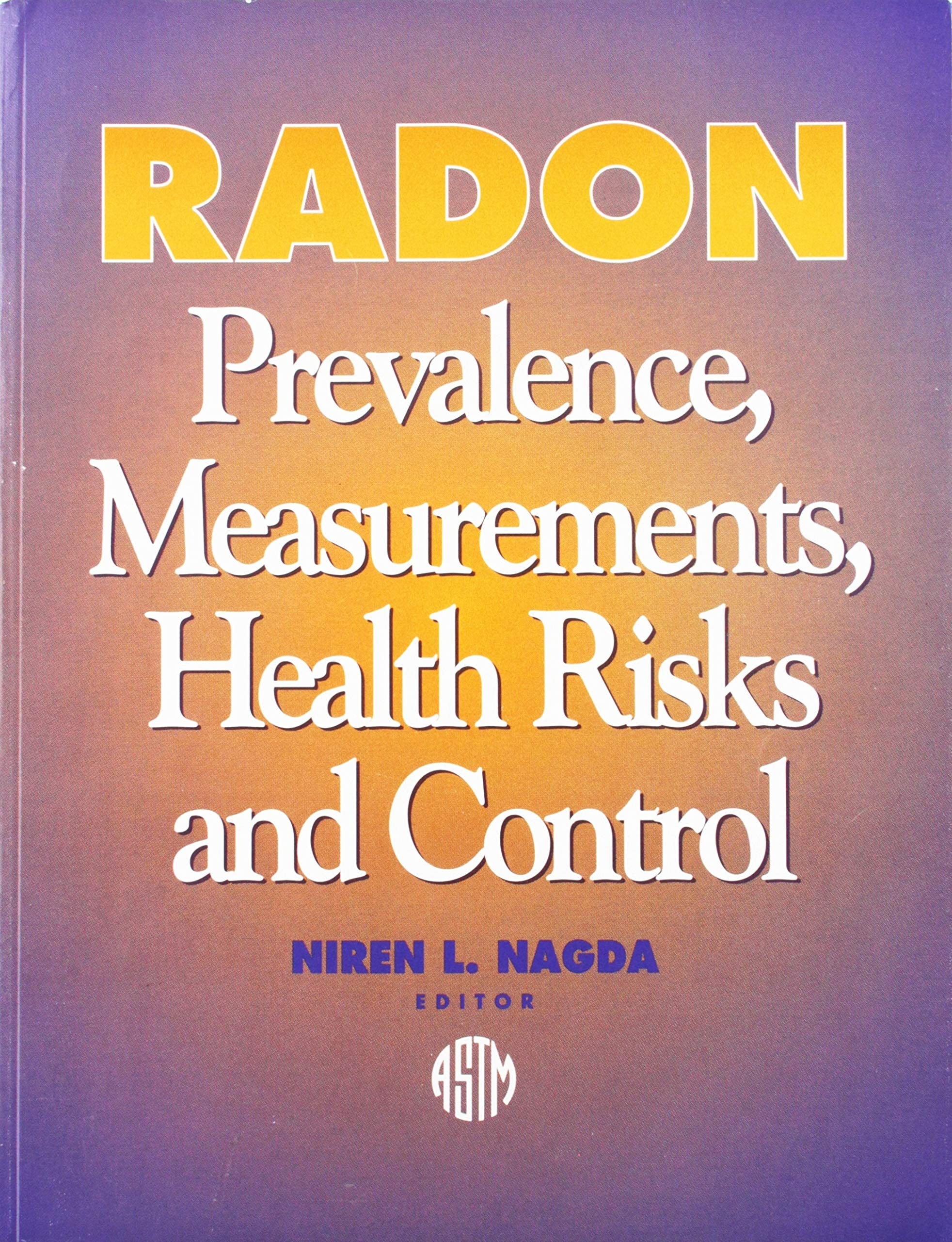Buy Radon Prevalence Measurements, Health Risks and Control (Astm Manual Series, Mnl 15) — BookShops.in