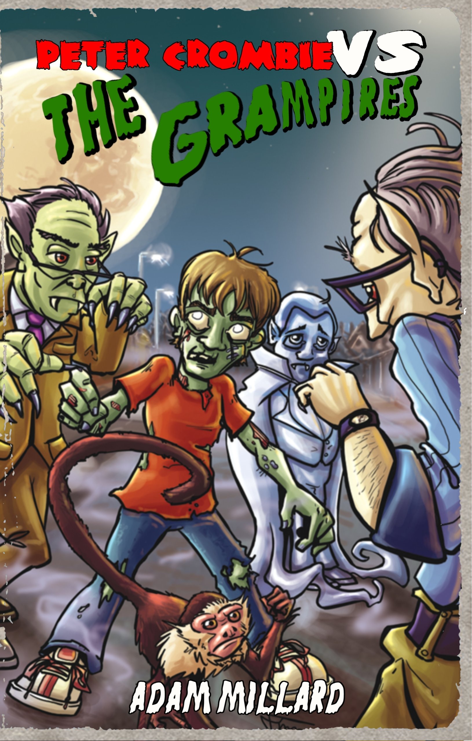 Peter Crombie vs. The Grampires: Peter Crombie, Teenage Zombie, Book 2