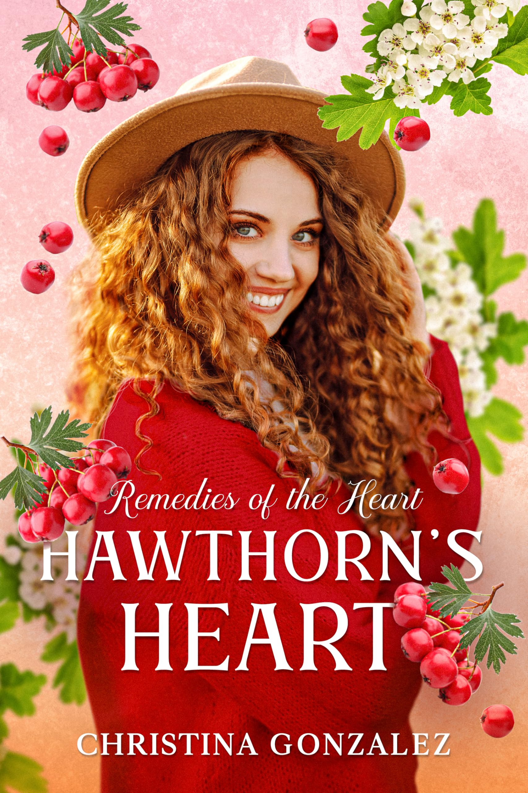 Hawthorn's Heart (Remedies of the Heart Book 1)