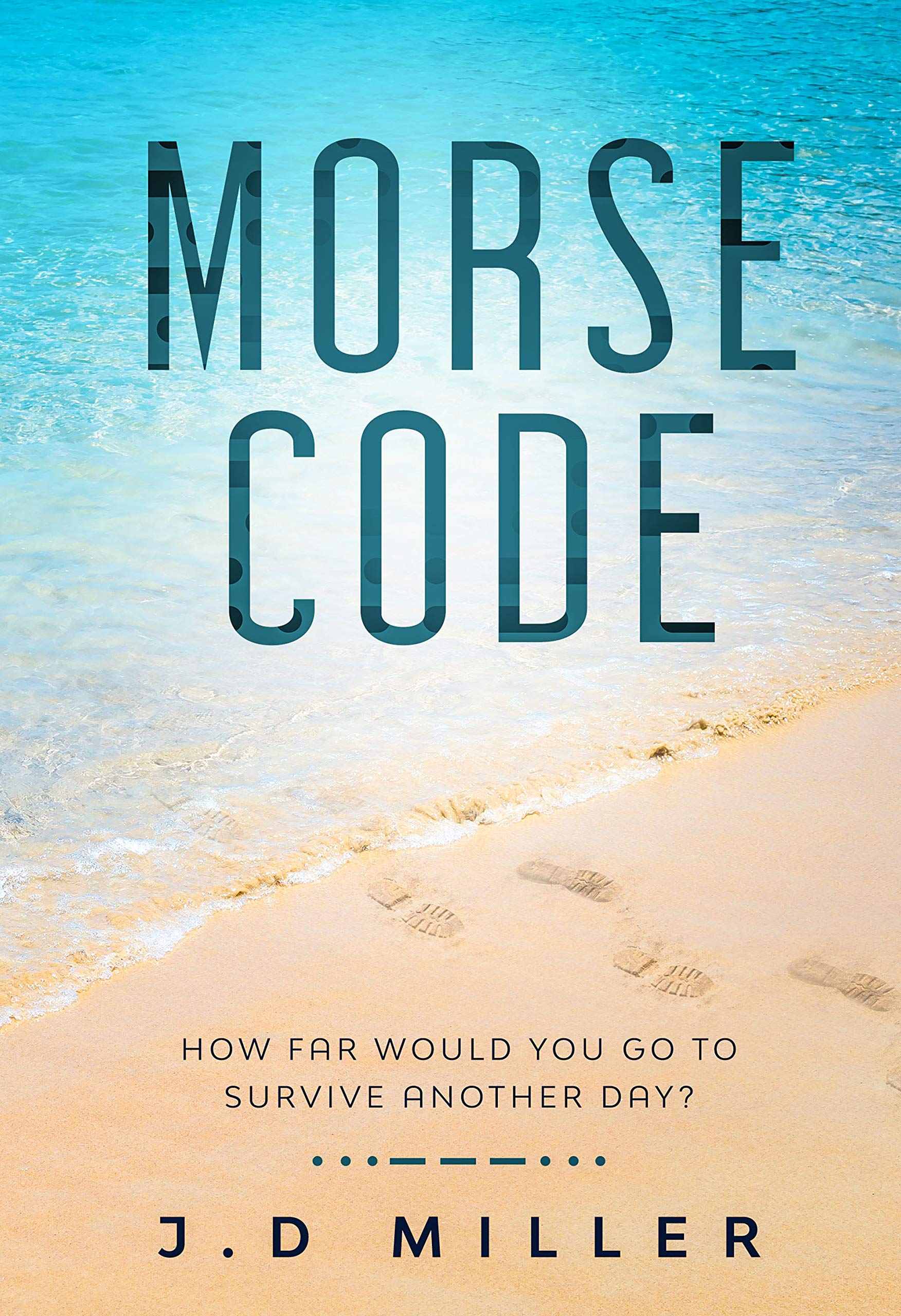 Buy Morse Code: How far would you go to survive another day? — BookShops.in