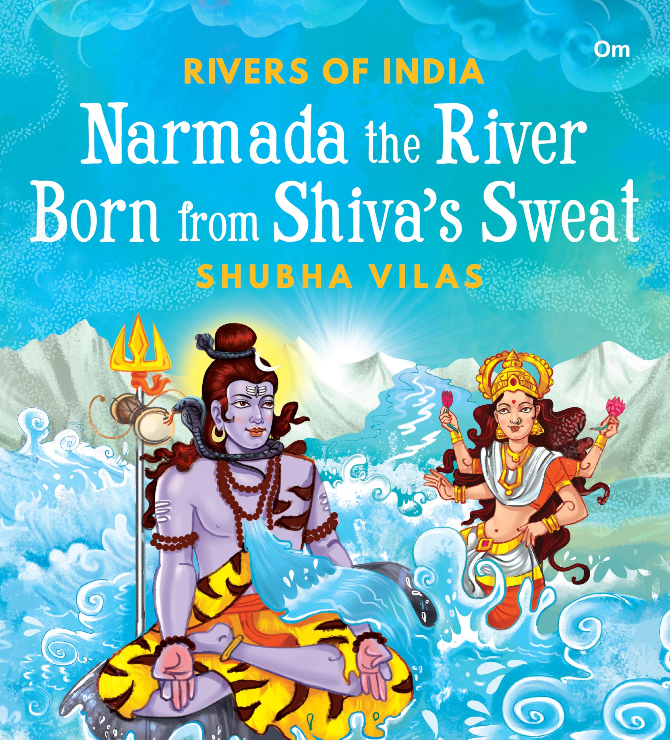 Rivers of India: Narmada the River Born from Shiva’s Sweat