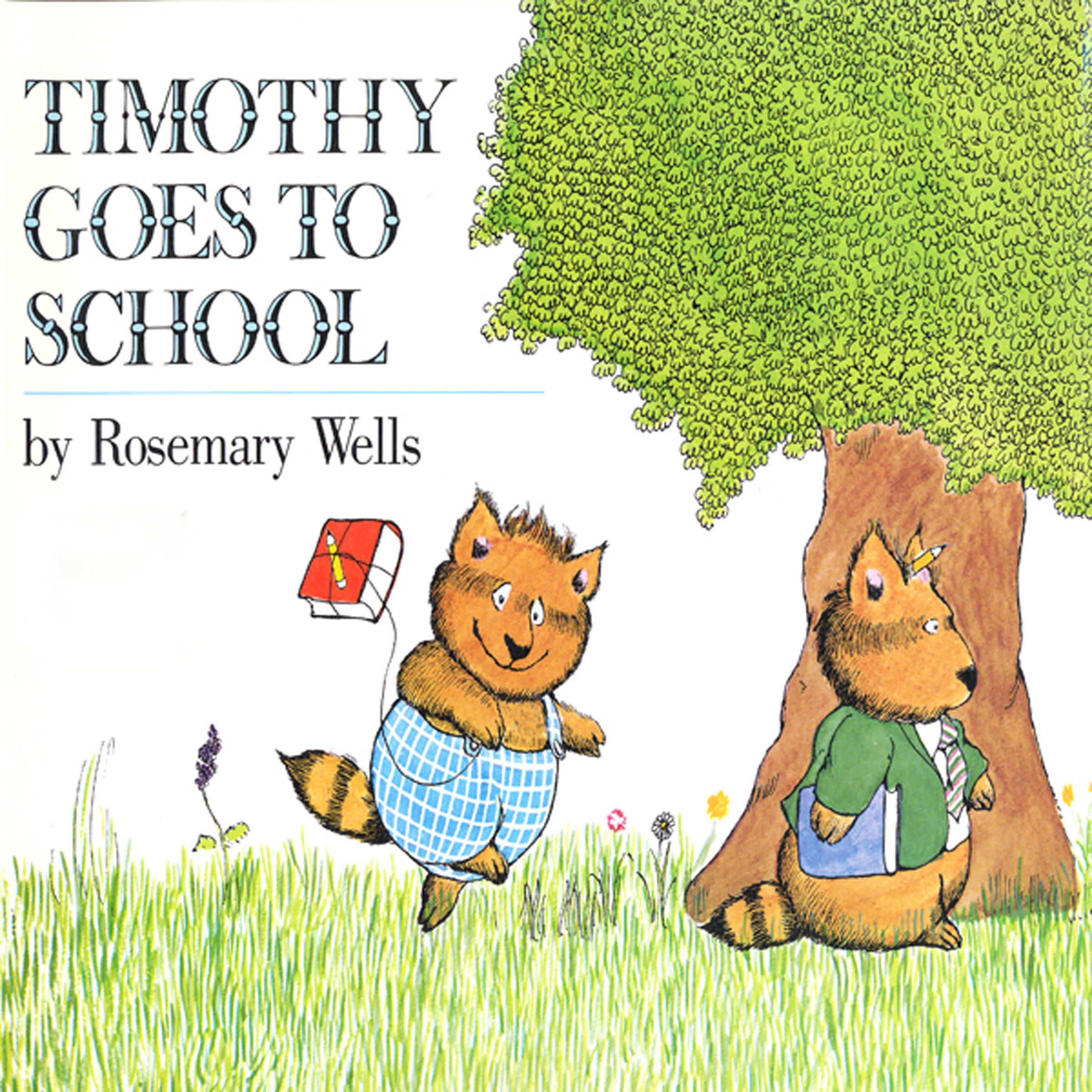Cover art for Timothy Goes to School