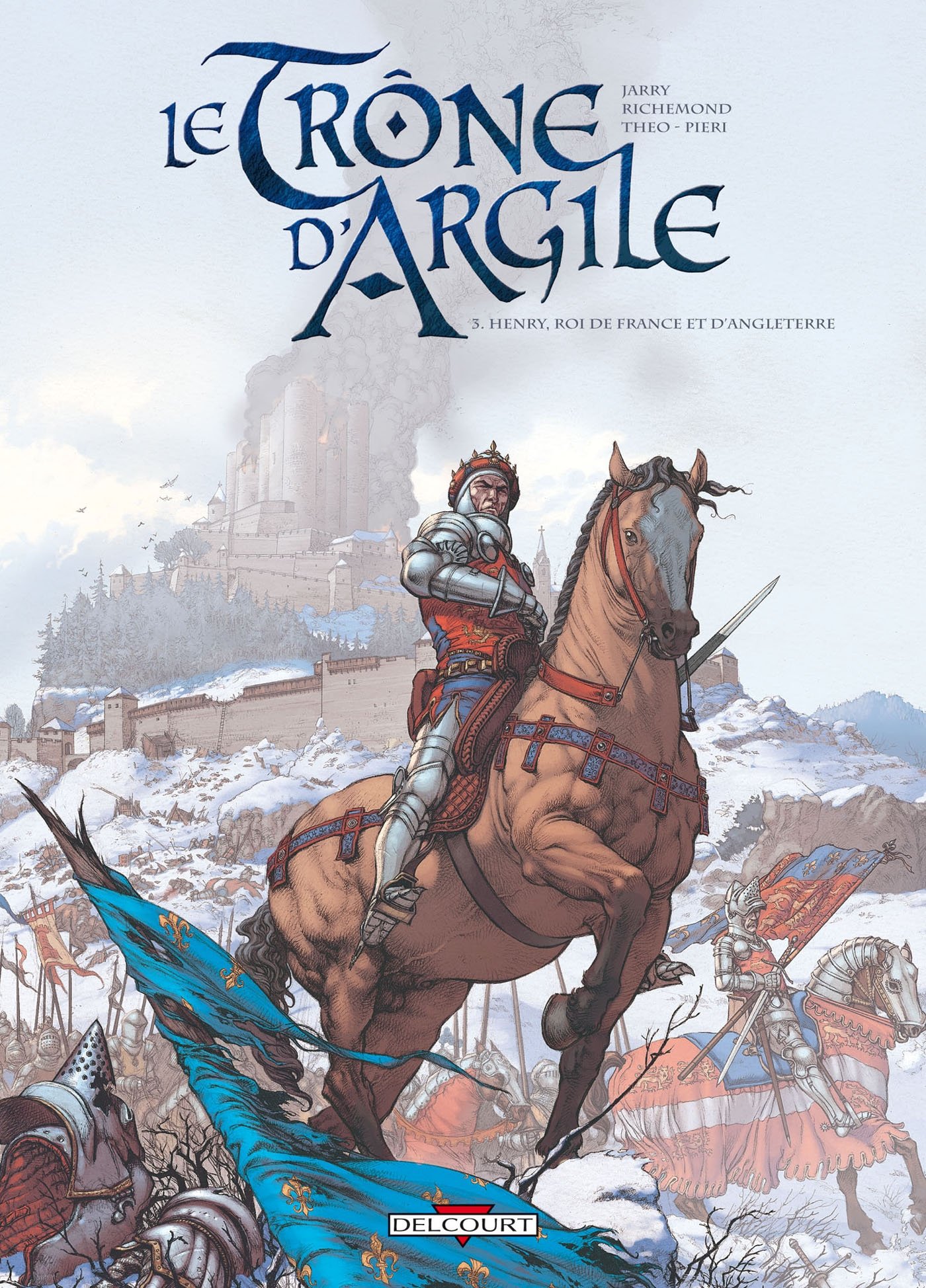 Le Trône d'argile T03 Henry, roi de France et d'Angleterre (3)