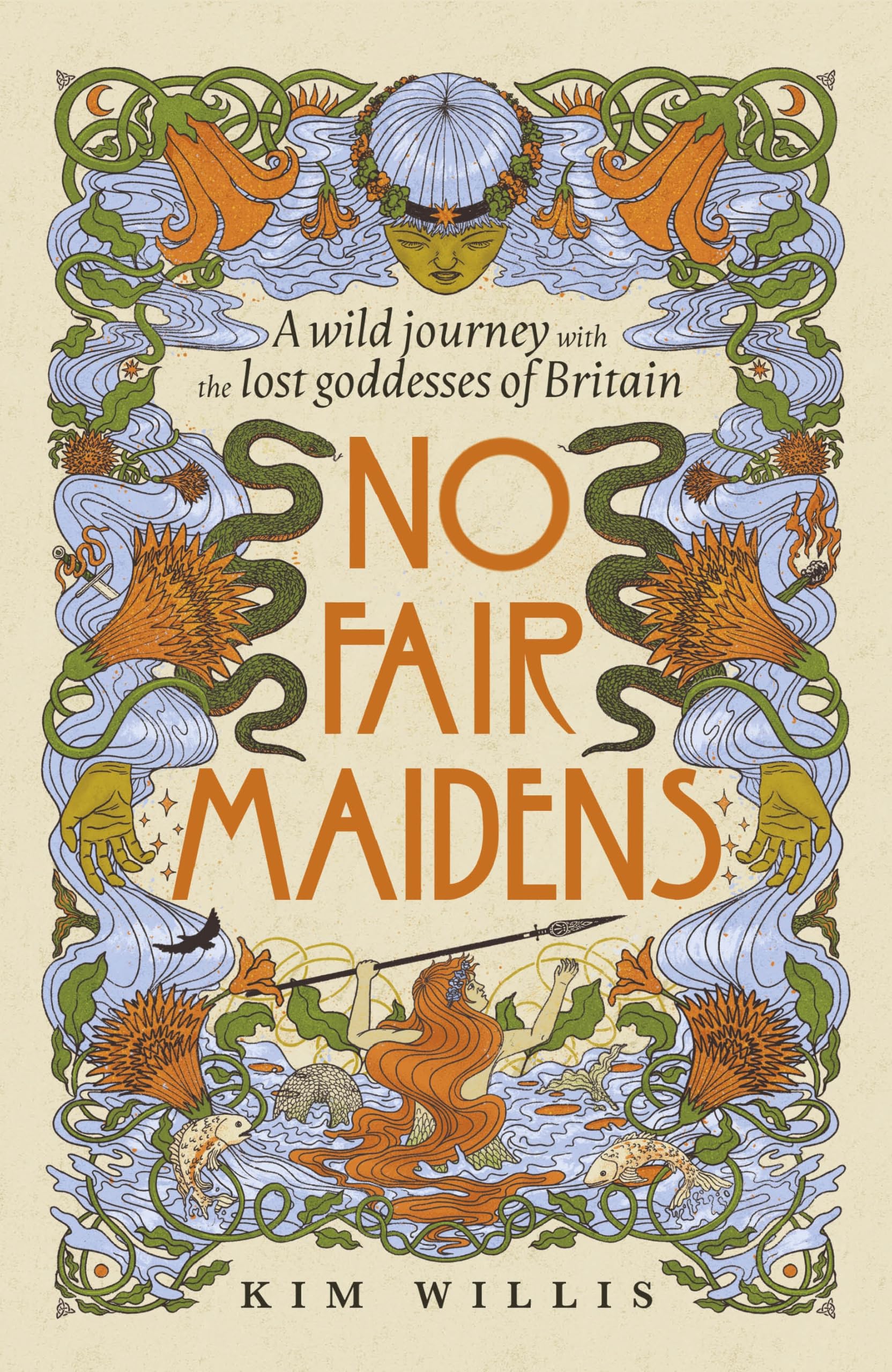 No Fair Maidens : A wild journey with the lost goddesses of Britain