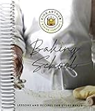 The King Arthur Baking School: Lessons and Recipes for Every Baker