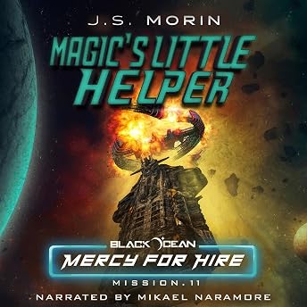 Magic's Little Helper: Mission 11 Audiobook by J.S. Morin episode artwork