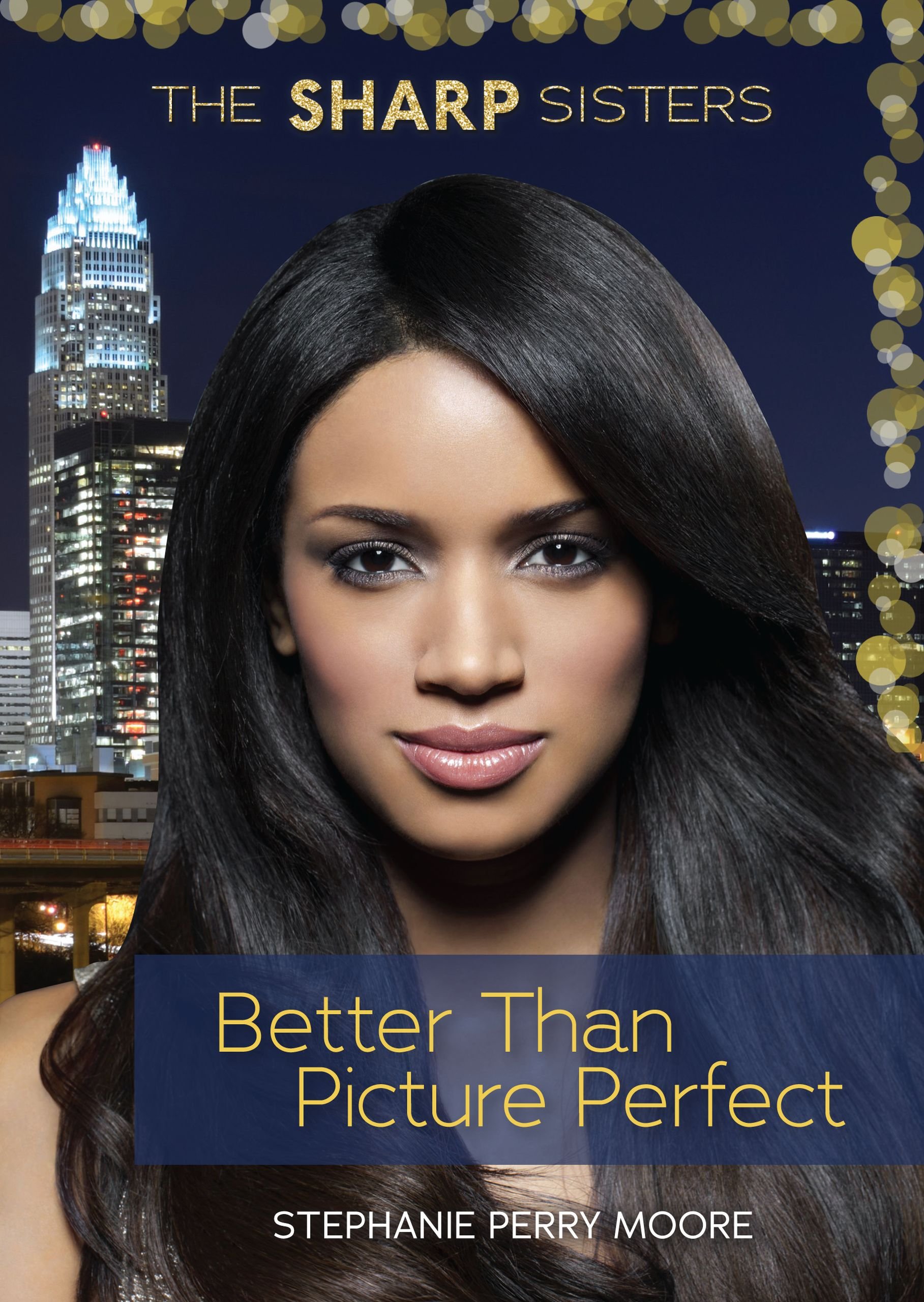 Better Than Picture Perfect (The Sharp Sisters, 2)