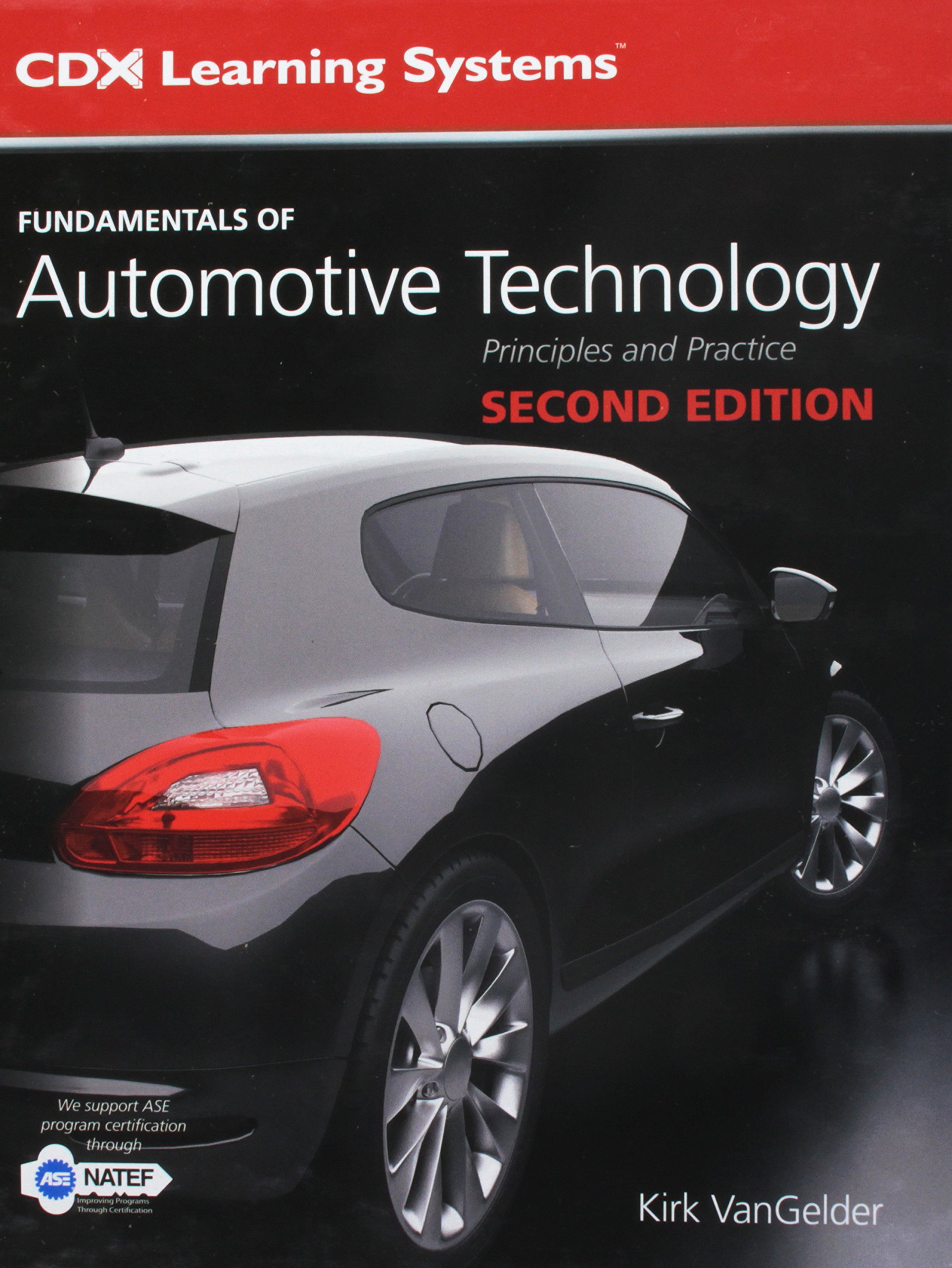 Fundamentals of Automotive Technology (Cdx Learning Systems)