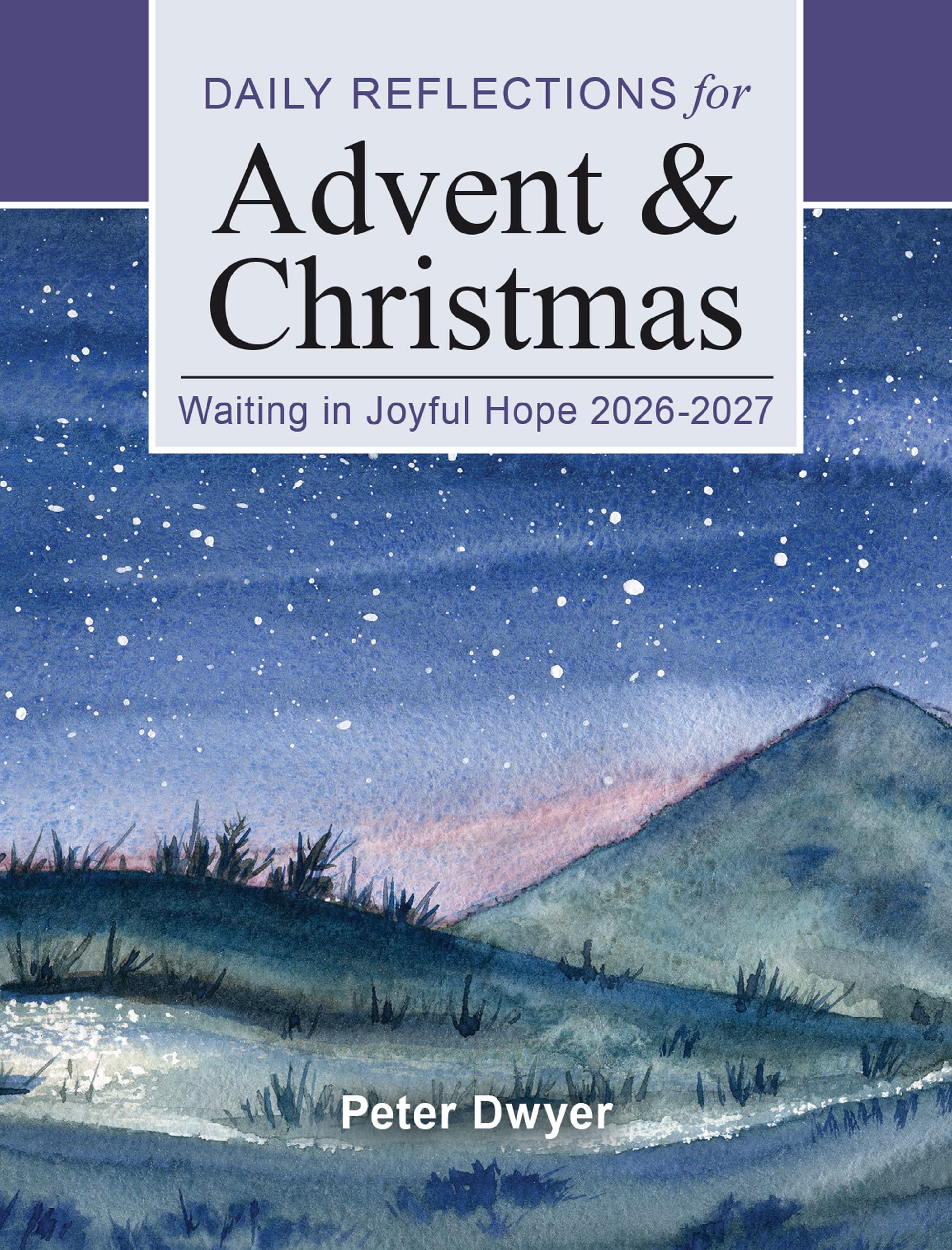 Waiting in Joyful Hope 2026-2027: Daily Reflections for Advent and Christmas