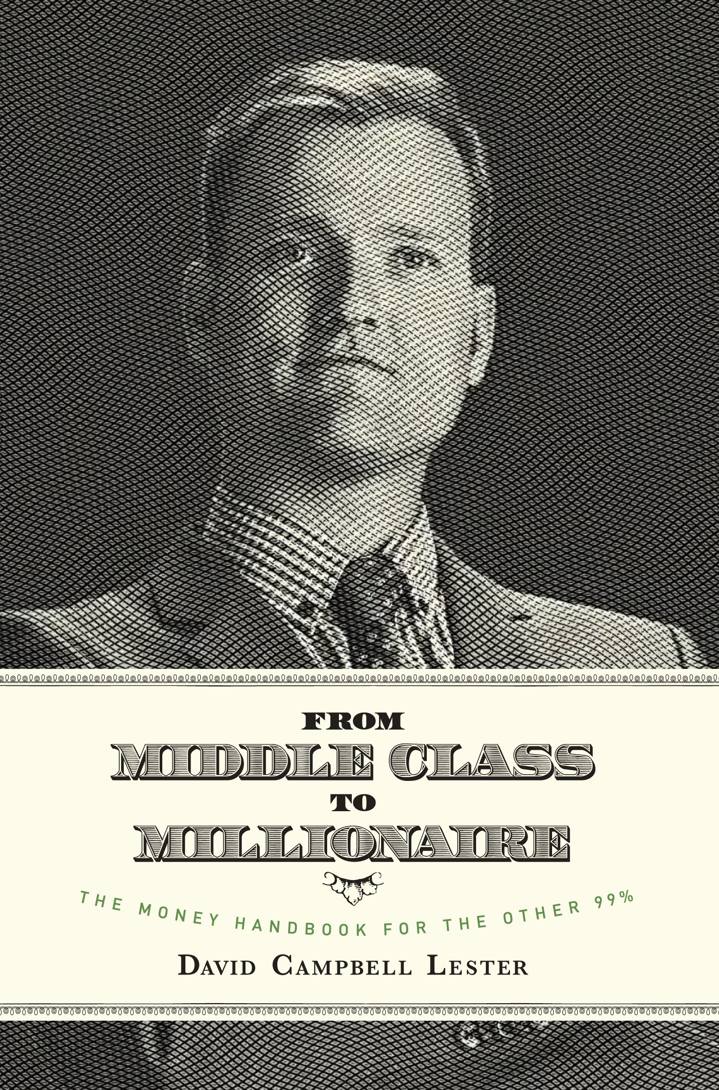 From Middle Class To Millionaire: The Money Handbook For The Other 99%