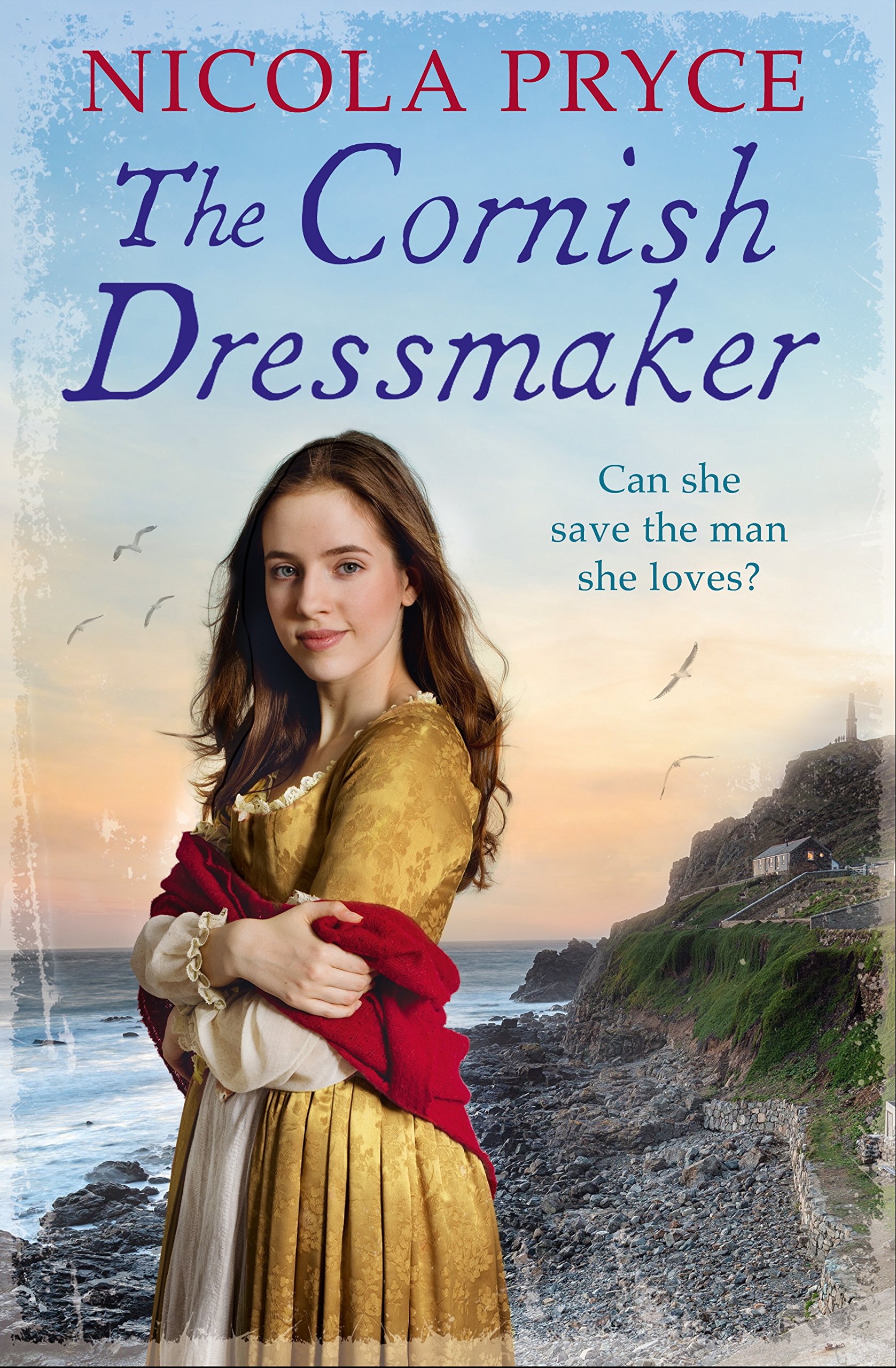 The Cornish Dressmaker: A sweeping historical saga for fans of Poldark (Cornish Saga): A sweeping historical romance for fans of Poldark (Cornish, 3)