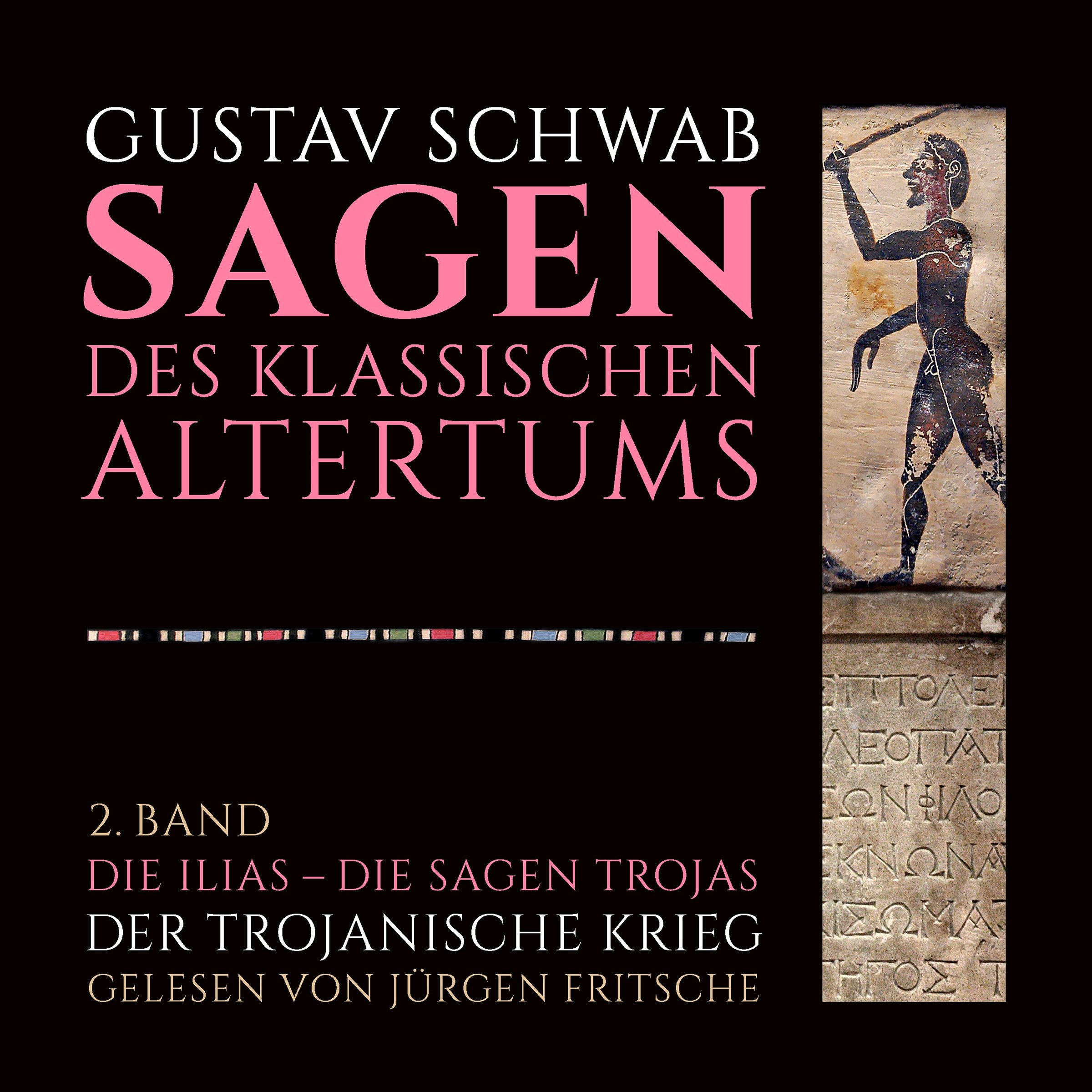 Cover art for Die Ilias - Der Trojanische Krieg