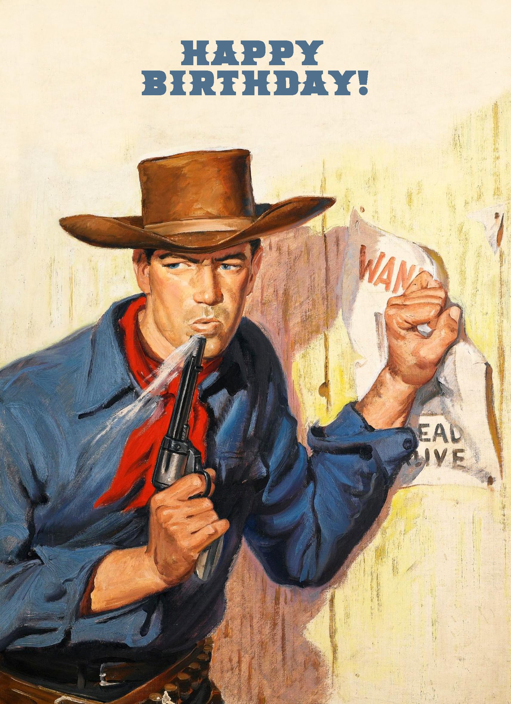 Pixiluvhappy Birthday Greeting Card Dangerous Cowboy Tears Down A Wanted |  Desertcart Seychelles, image size:1715x2365