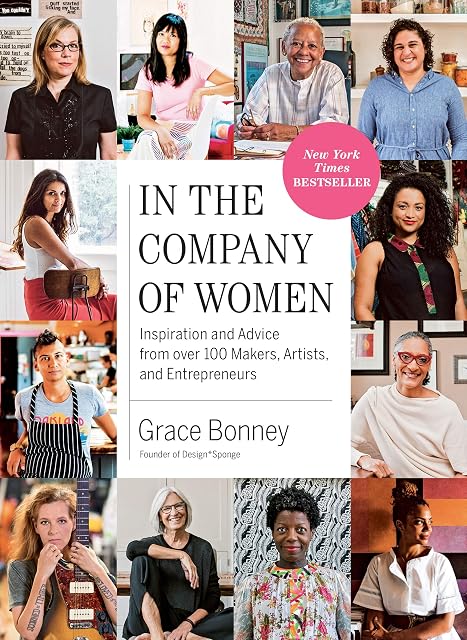 Portada de In the Company of Women: Inspiration and Advice from over 100 Makers, Artists, and Entrepreneurs