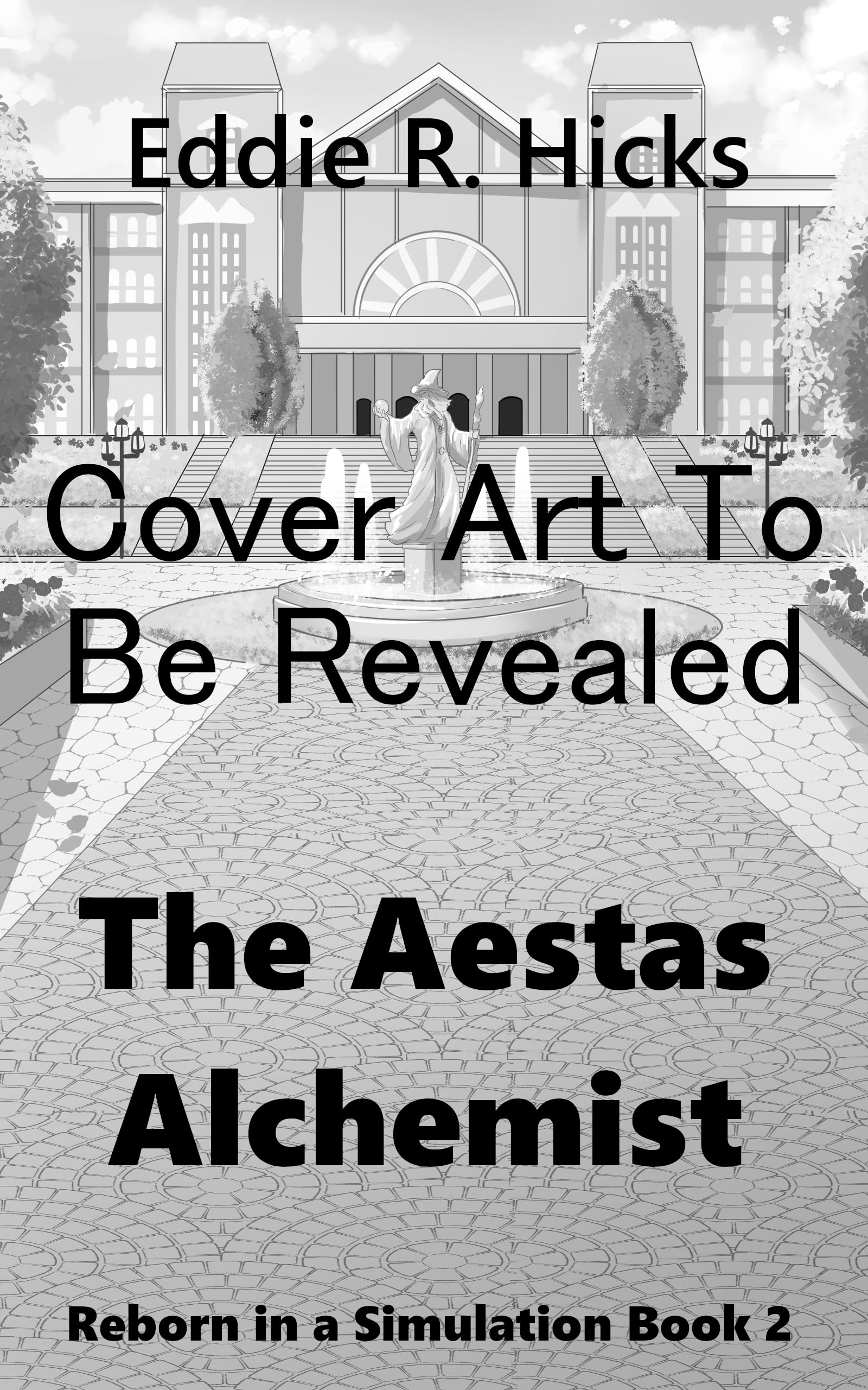 The Aestas Alchemist: A LitRPG Academy Adventure (Reborn in a Simulation Book 2)