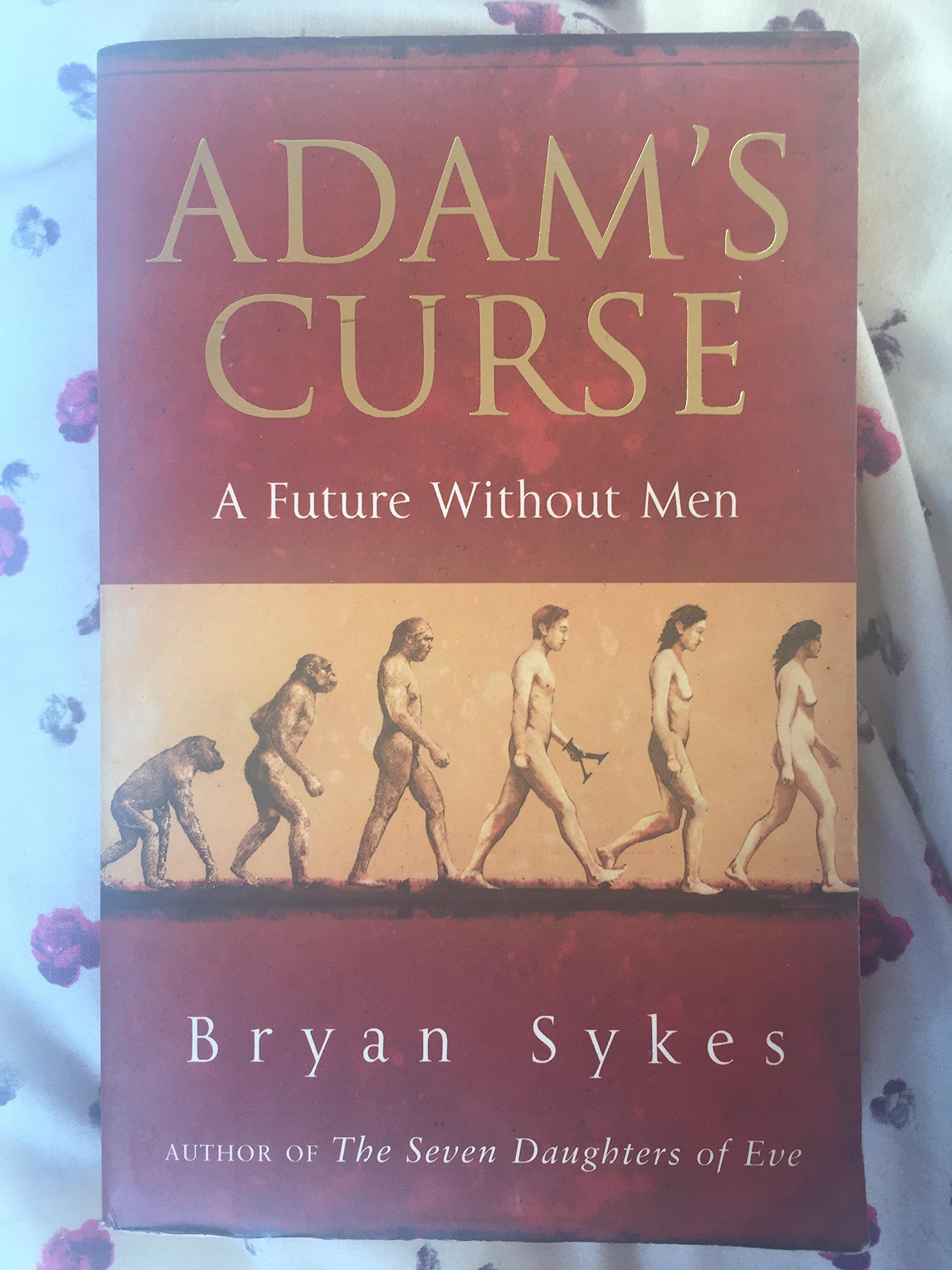 Buy Adam's Curse: A Future Without Men — BookShops.in